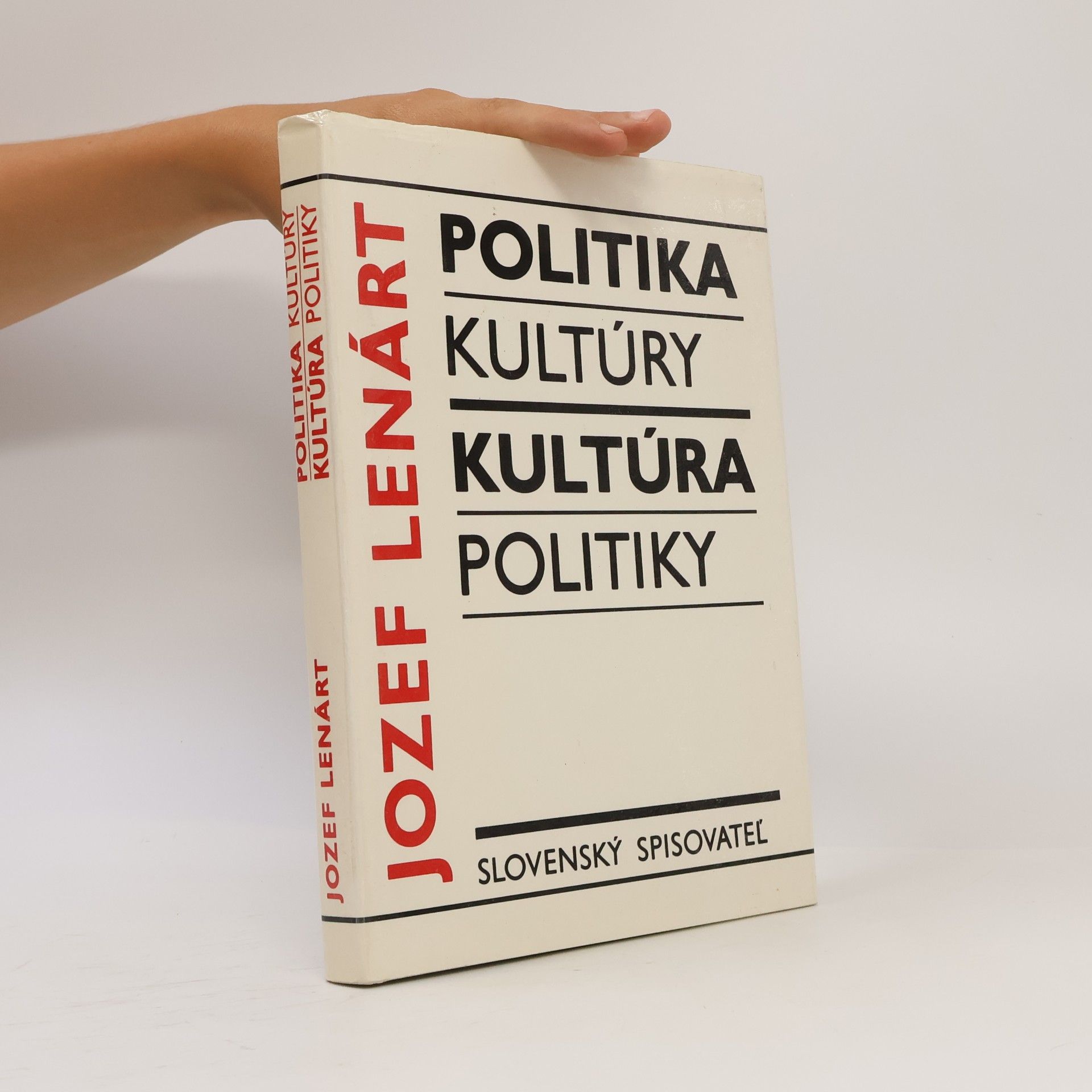 Jozef Lenárt Politika kultúry ; Kultúra politiky