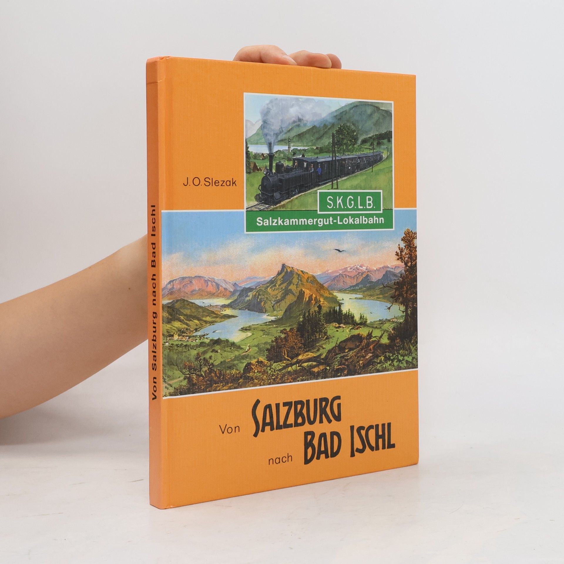 Von Salzburg nach Bad Ischl Salzkammergut-Lokalbahn (SKGLB)
