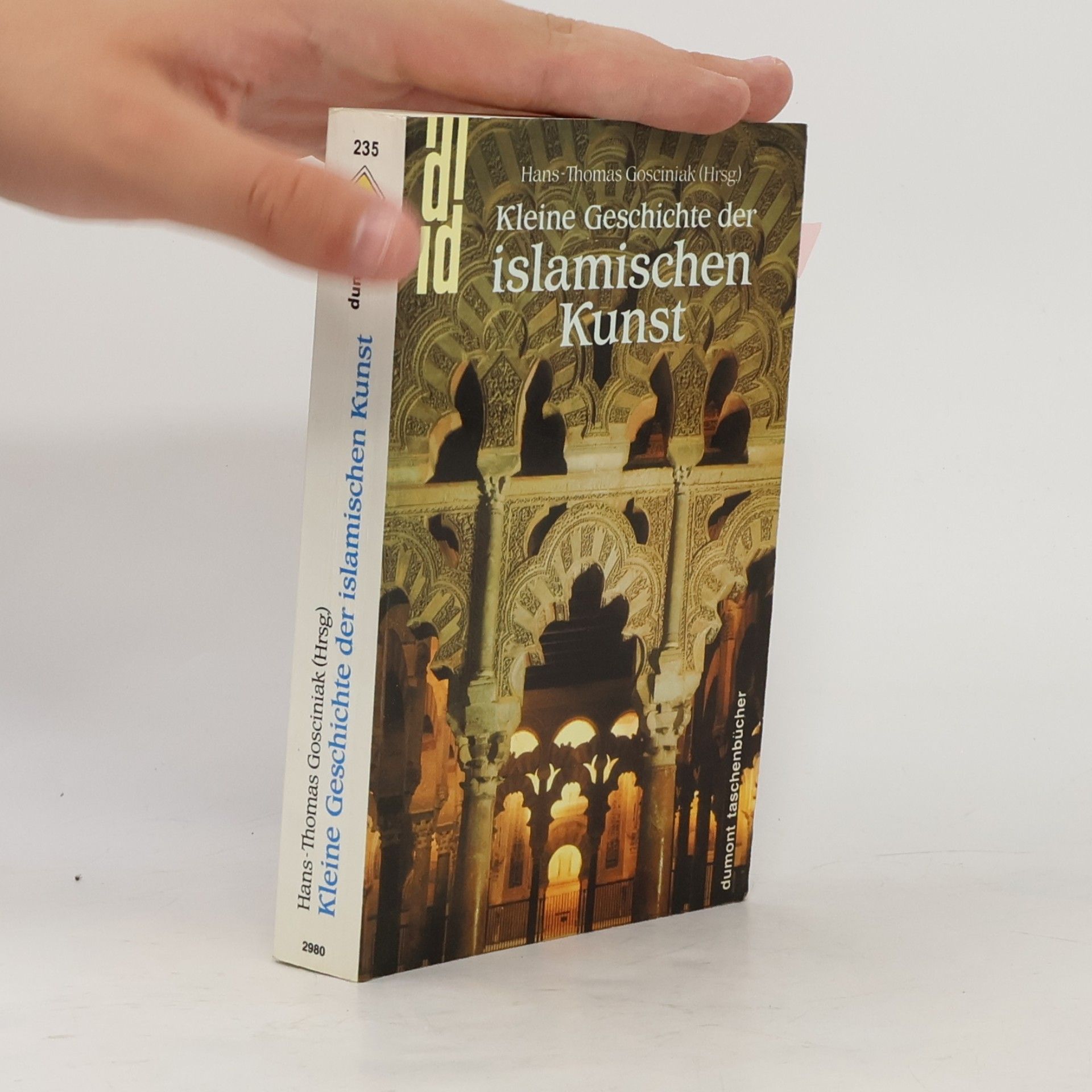 Hans-Thomas Spohrer Kleine Geschichte der islamischen Kunst