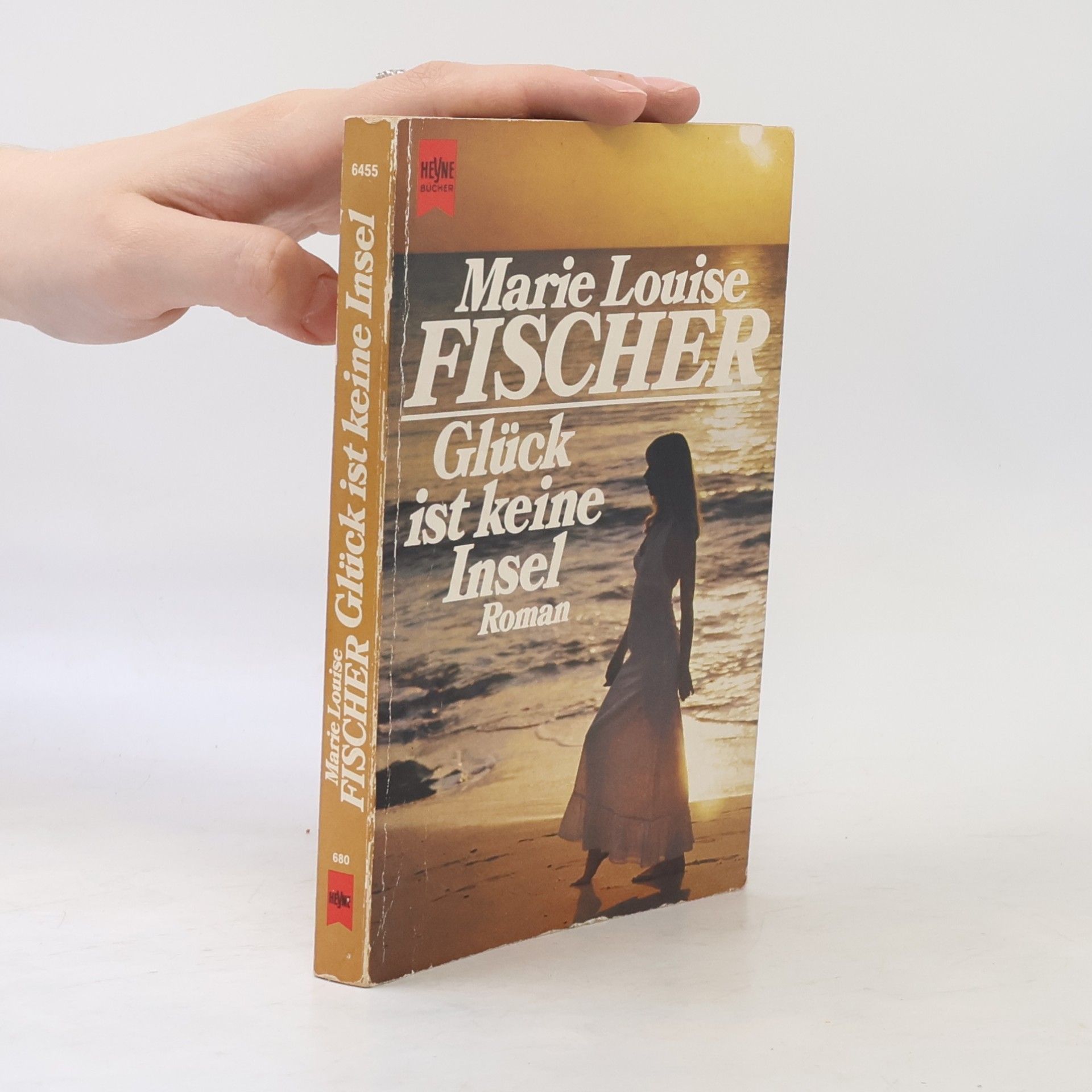 Marie Louise Fischer Glück ist keine Insel