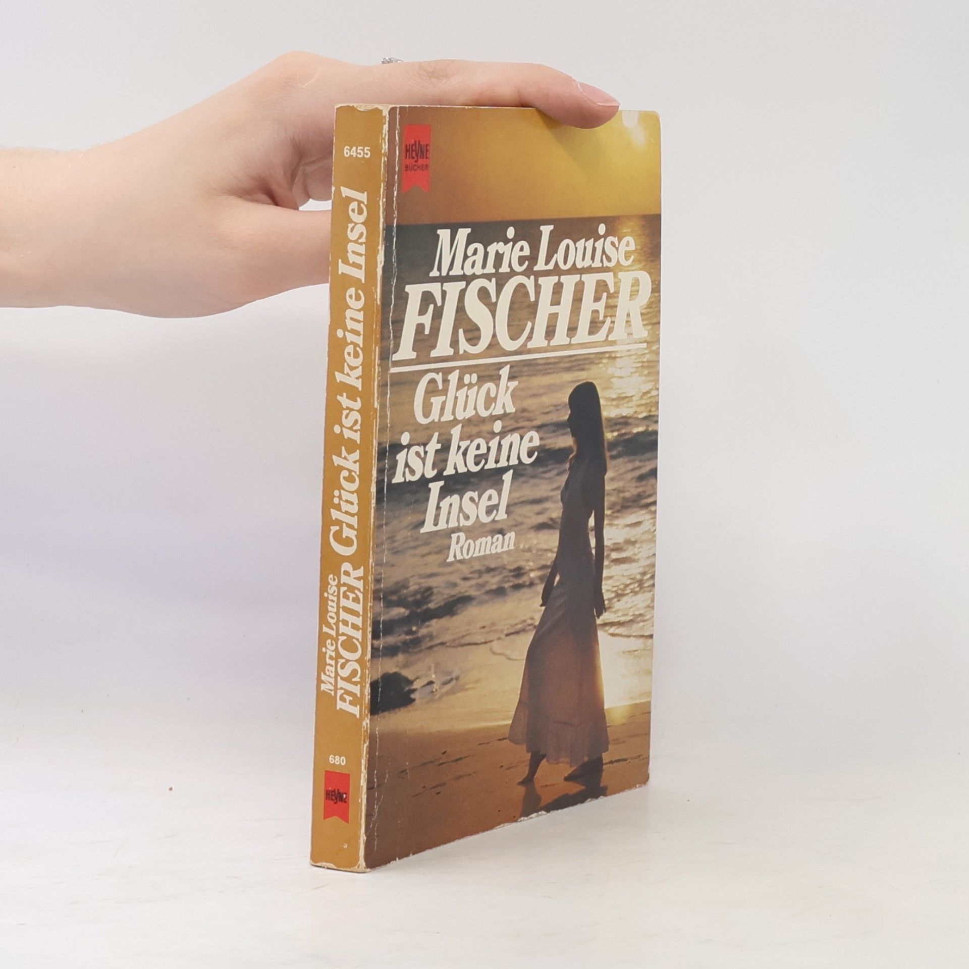 Marie Louise Fischer Glück ist keine Insel