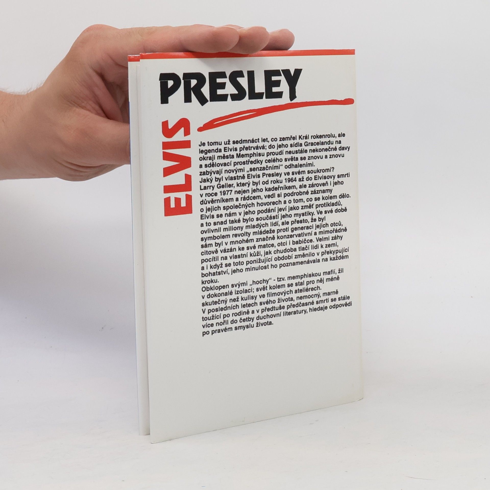 Larry Geller Elvis Presley. Pravdivý příběh o jeho životě a smrti