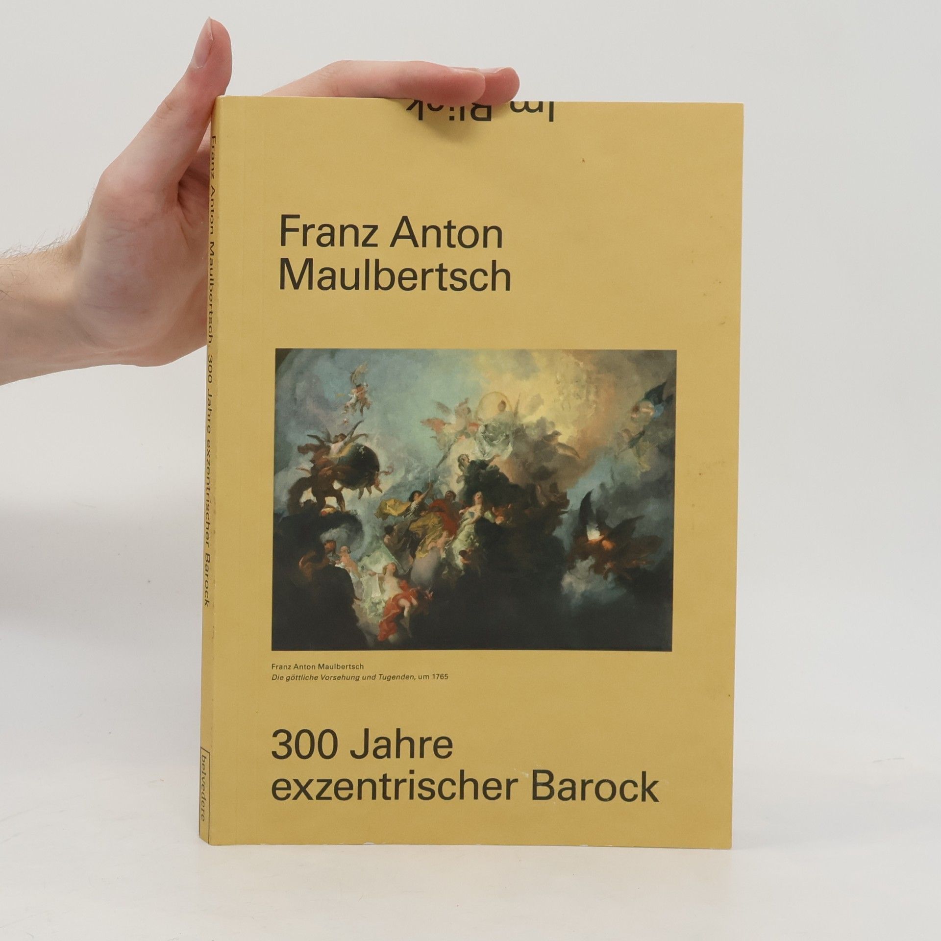 Franz Anton Maulbertsch Franz Anton Maulbertsch. 300 Jahre exzentrischer Barock