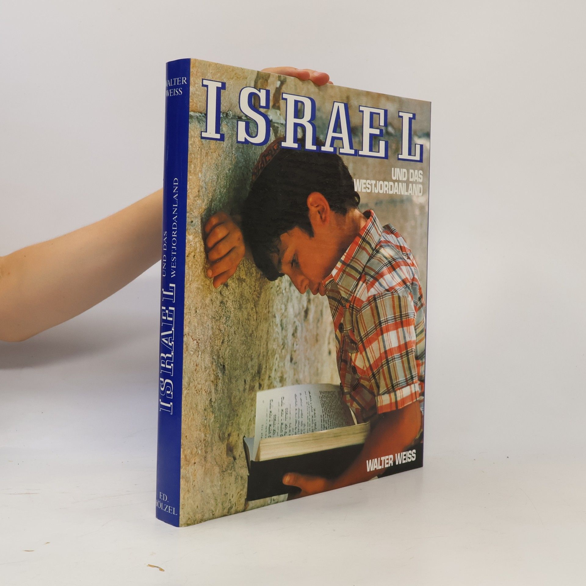 Walter W. Weiss Israel und das Westjordanland