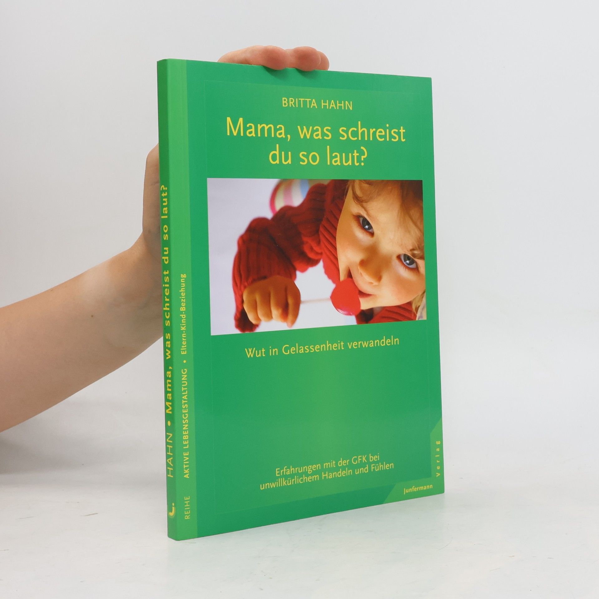 Britta Hahn Mama, was schreist du so laut?