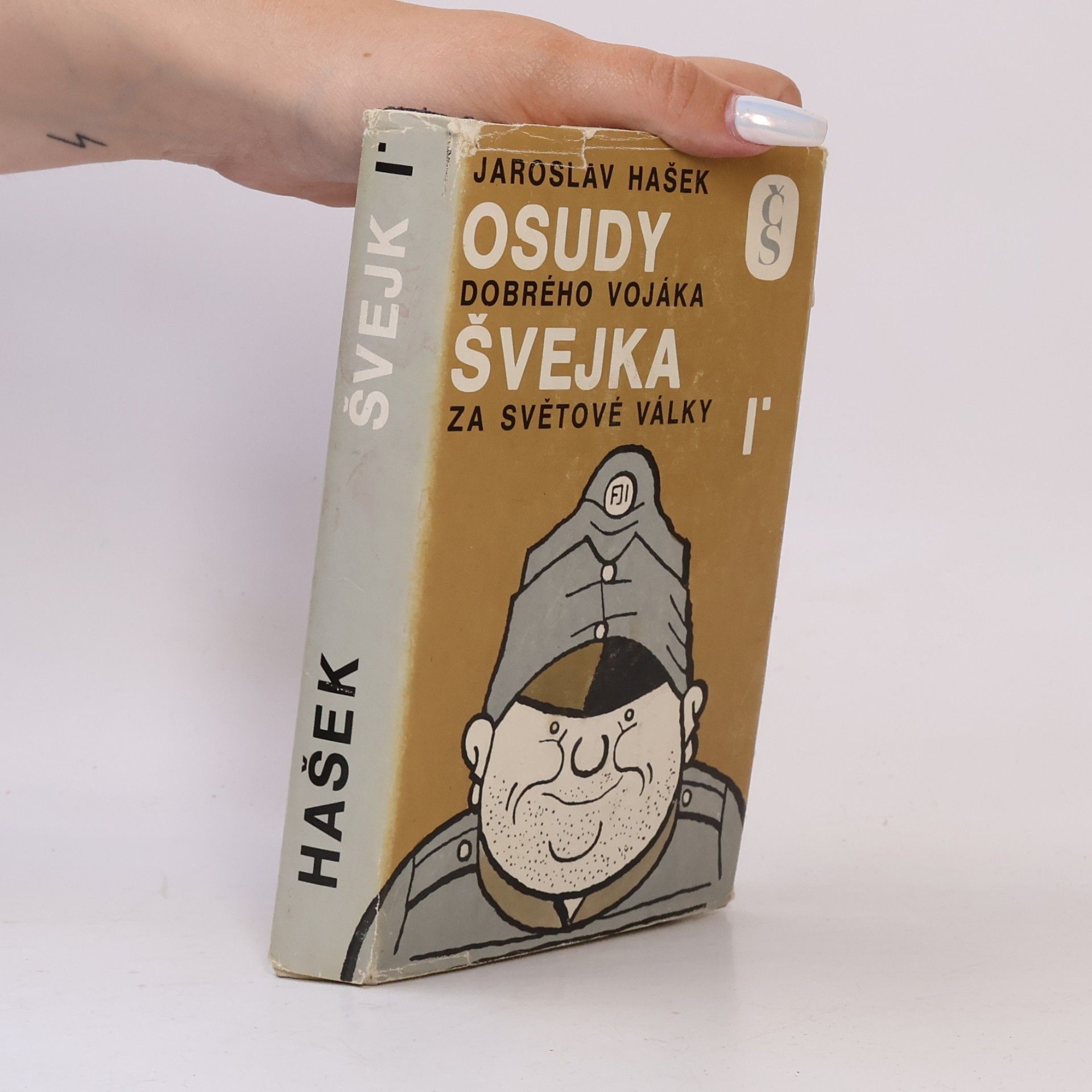 Jaroslav Hašek Osudy dobrého vojáka Švejka za světové války I.