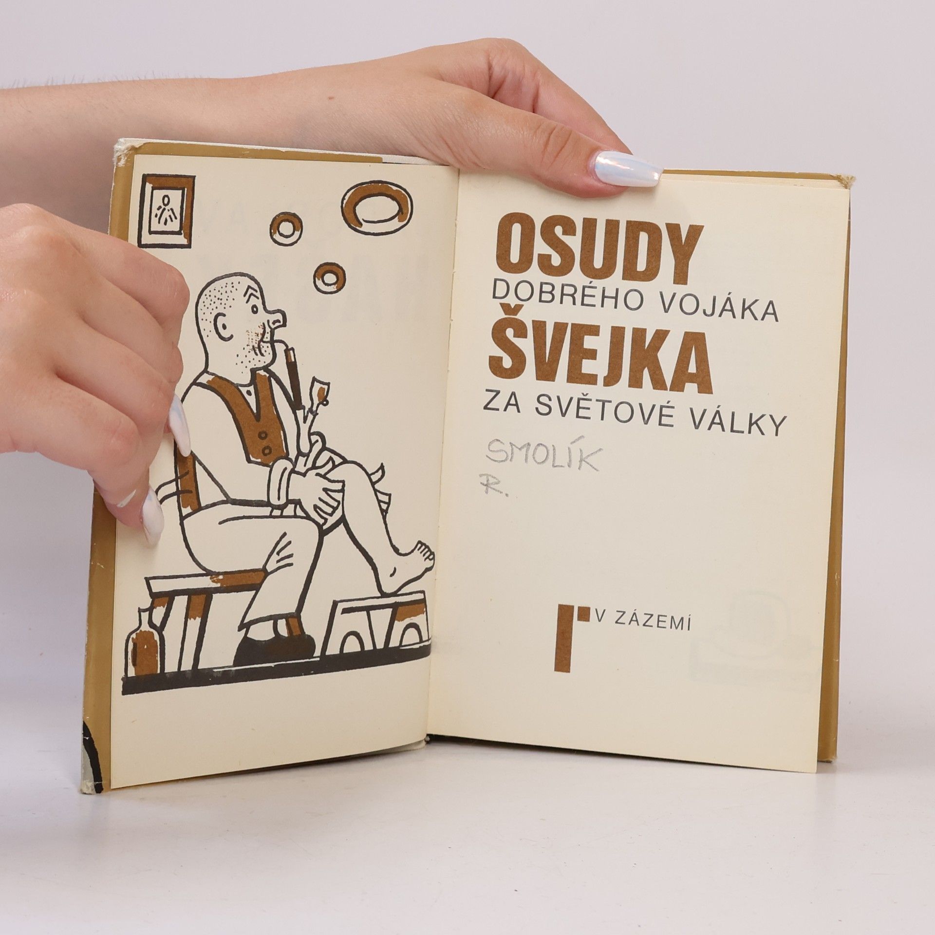 Jaroslav Hašek Osudy dobrého vojáka Švejka za světové války I.