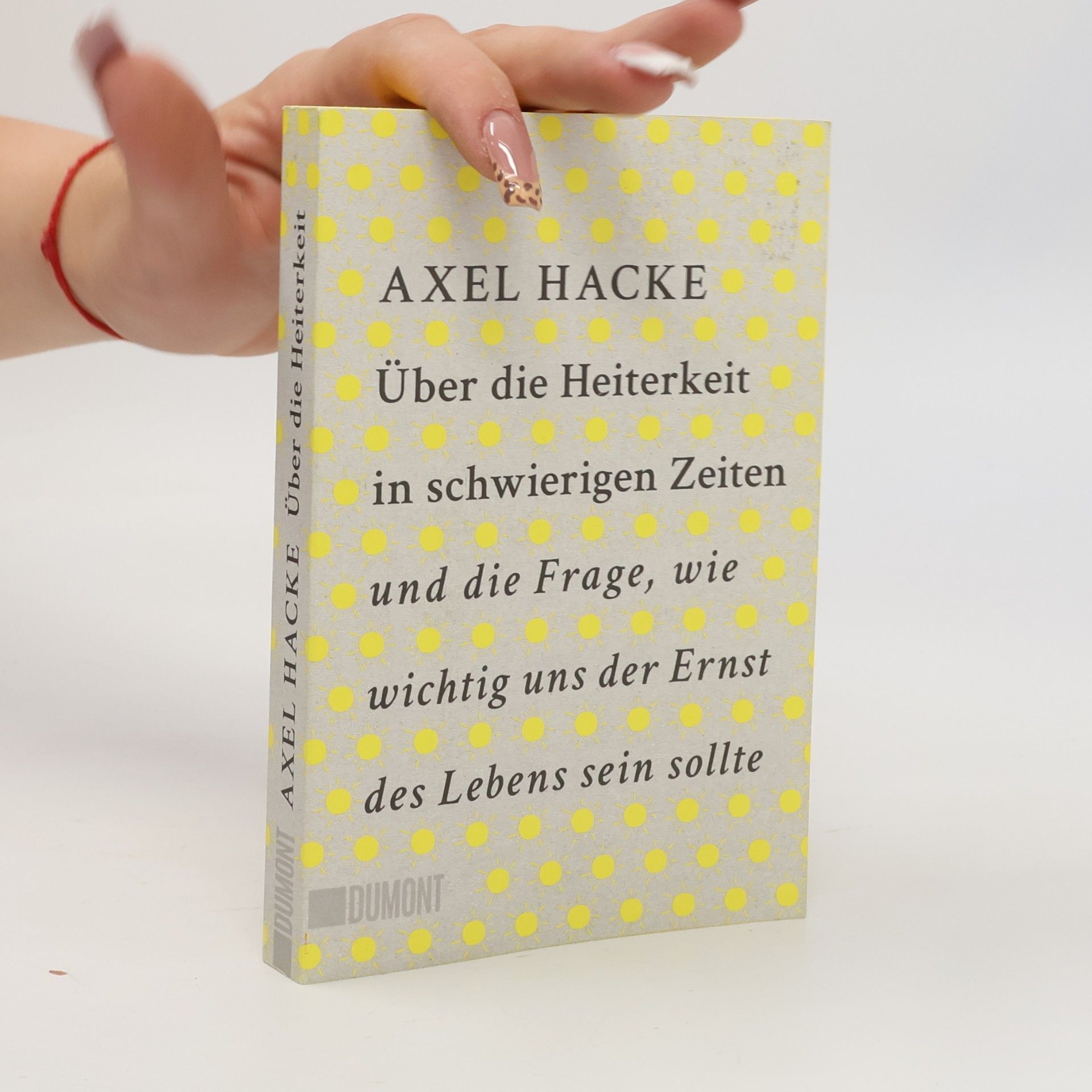 Axel Hacke Über die Heiterkeit in schwierigen Zeiten und die Frage, wie wichtig uns der Ernst des Lebens sein sollte