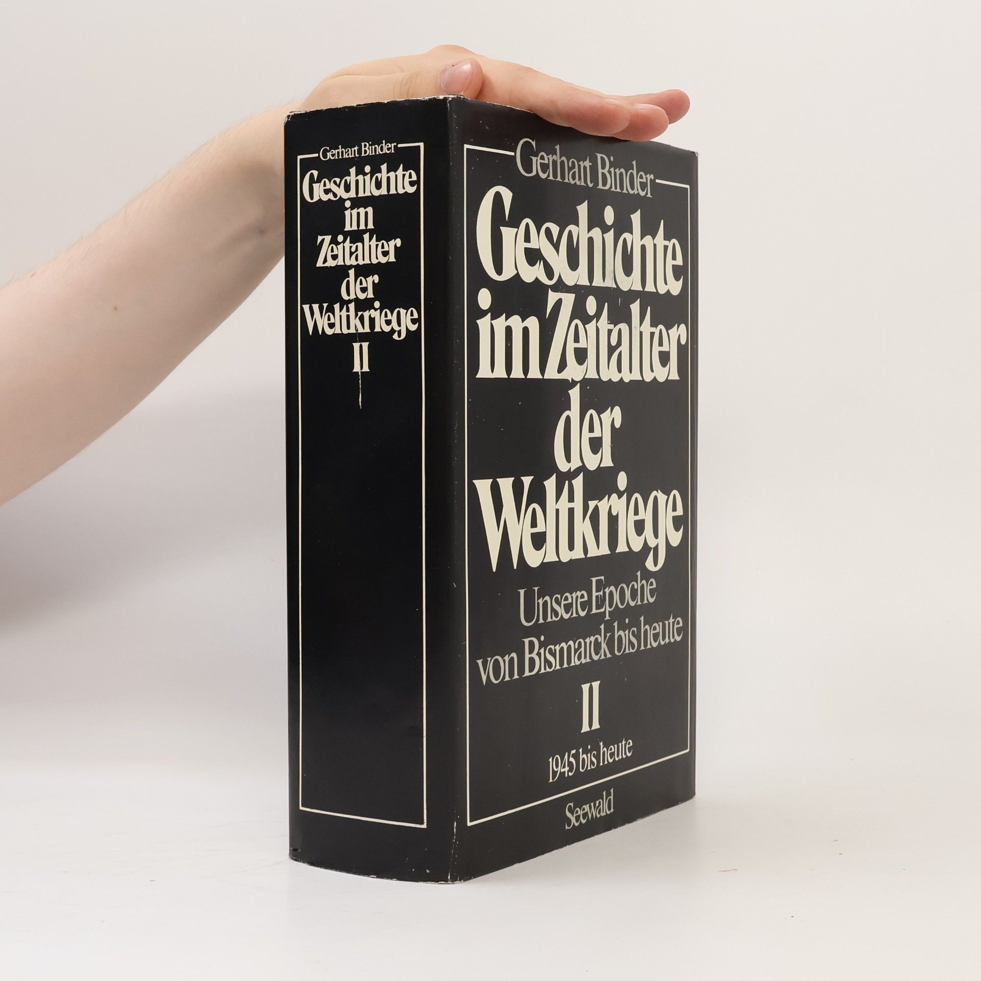 Gerhart Binder Geschichte im Zeitalter der Weltkriege II