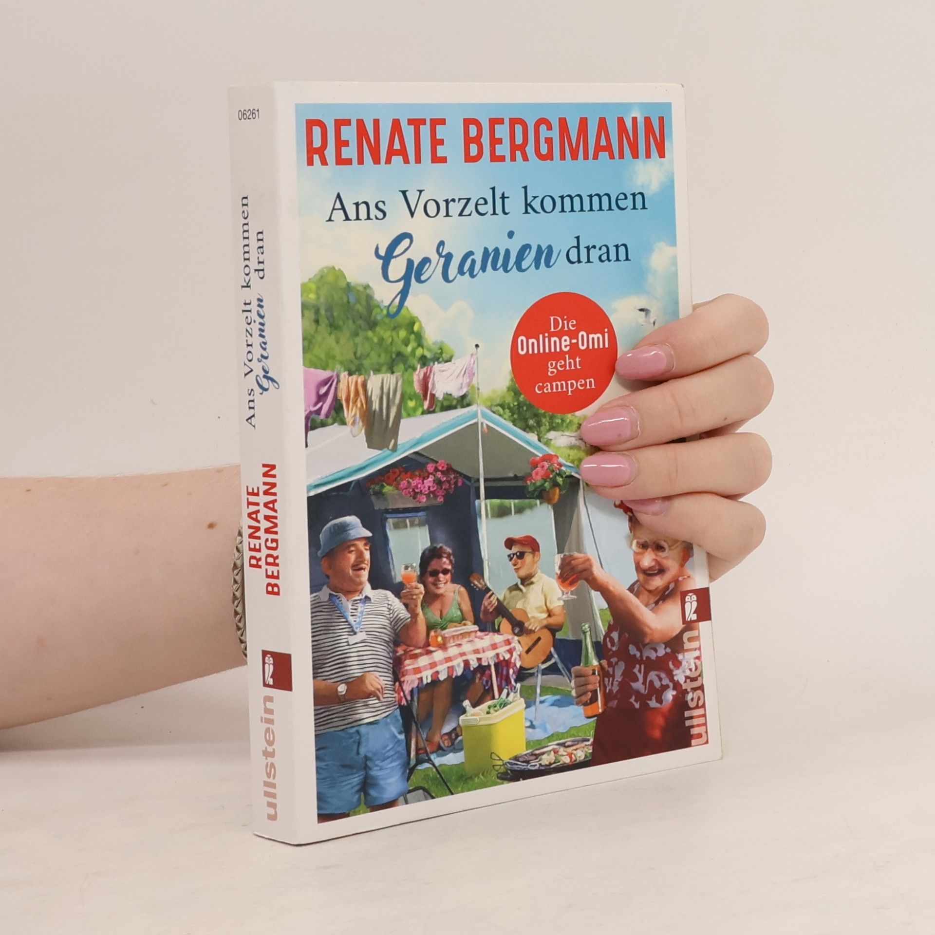 Renate Bergmann Ans Vorzelt kommen Geranien dran