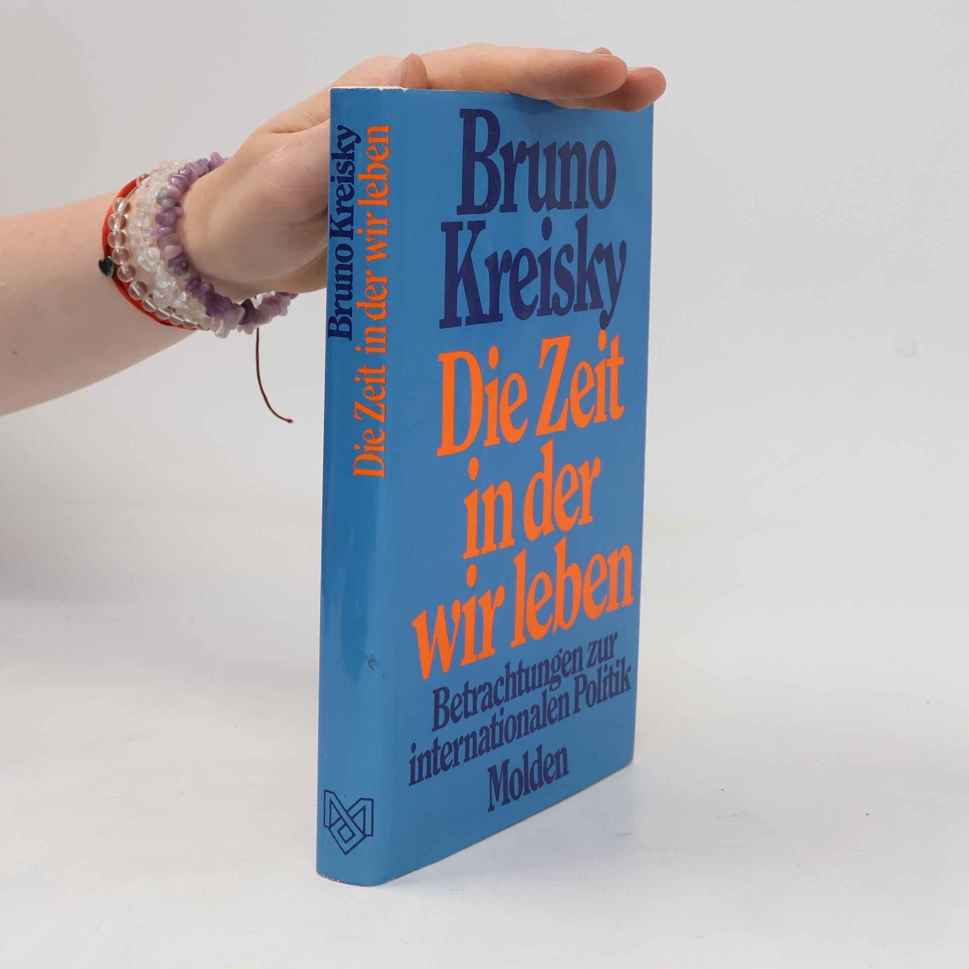 Bruno Kreisky Die Zeit in der wir leben