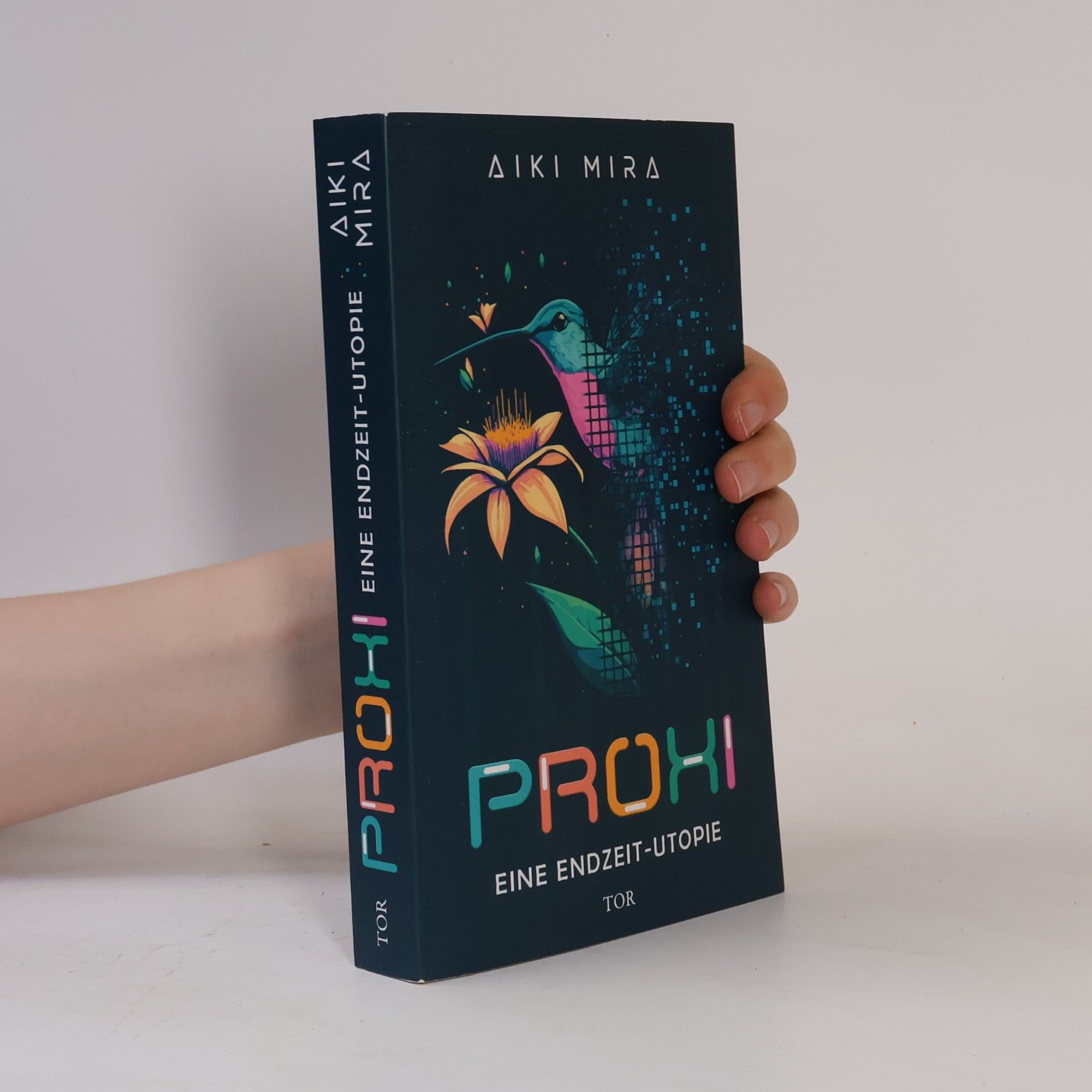 Proxi. Eine Endzeit-Utopie
