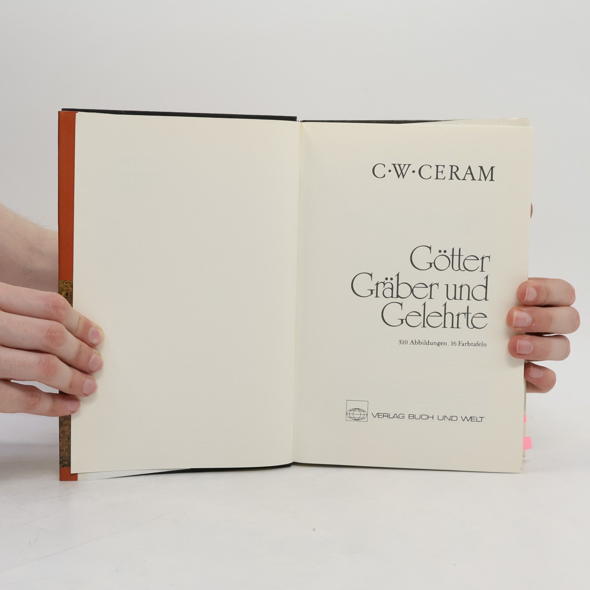 C. W. Ceram Götter Gräber und Gelehrte