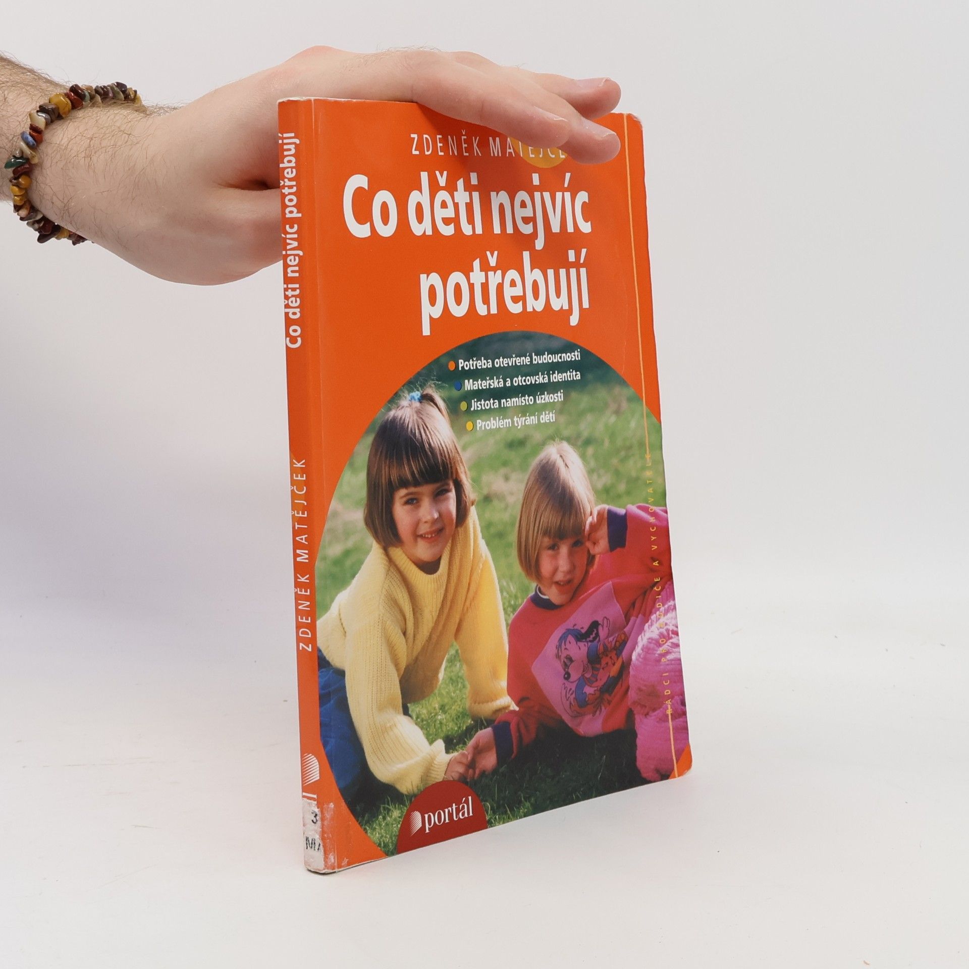 Zdeněk Matějček Co děti nejvíc potřebují