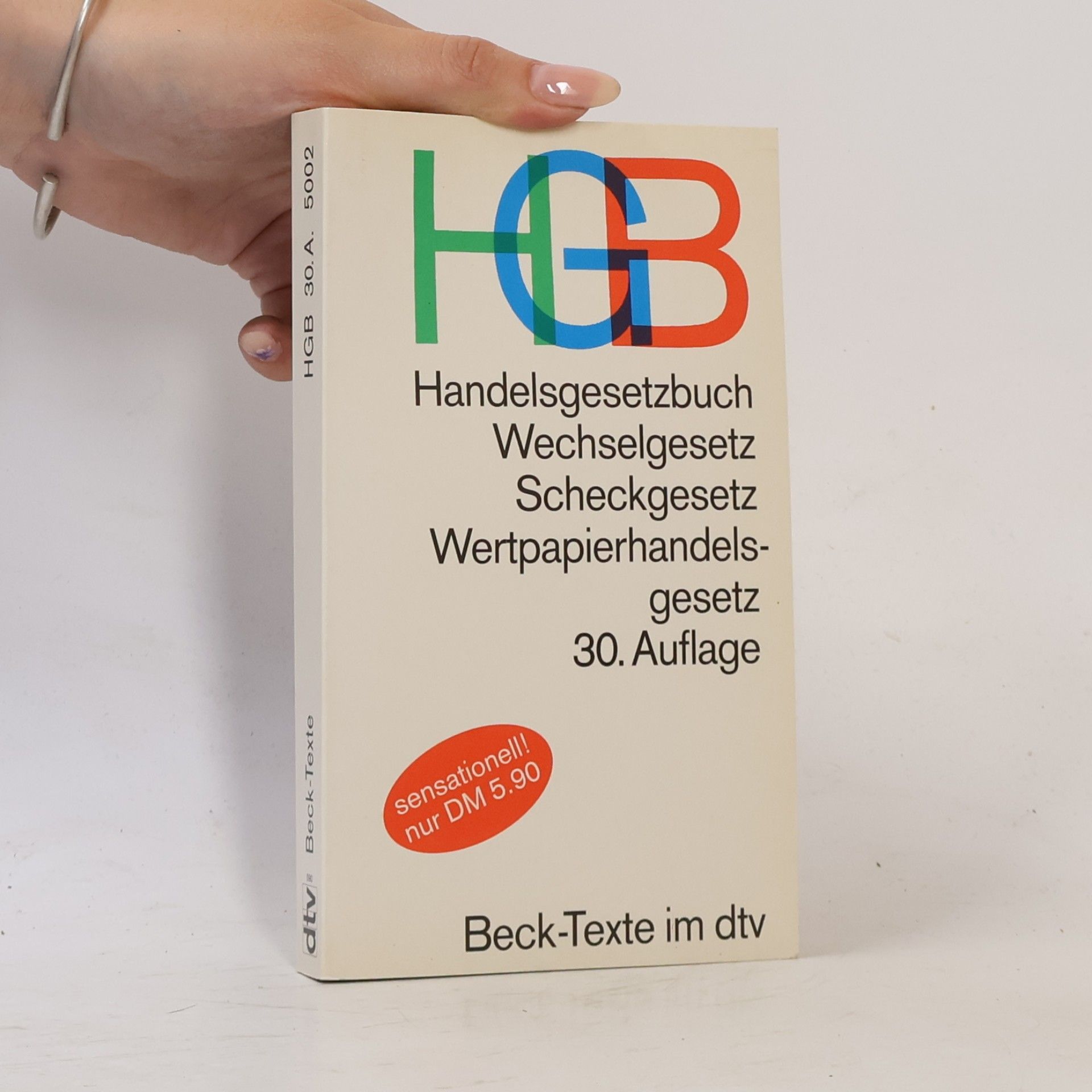 Autorenkollektiv Handelsgesetzbuch. Wechselgesetz. Scheckgesetz