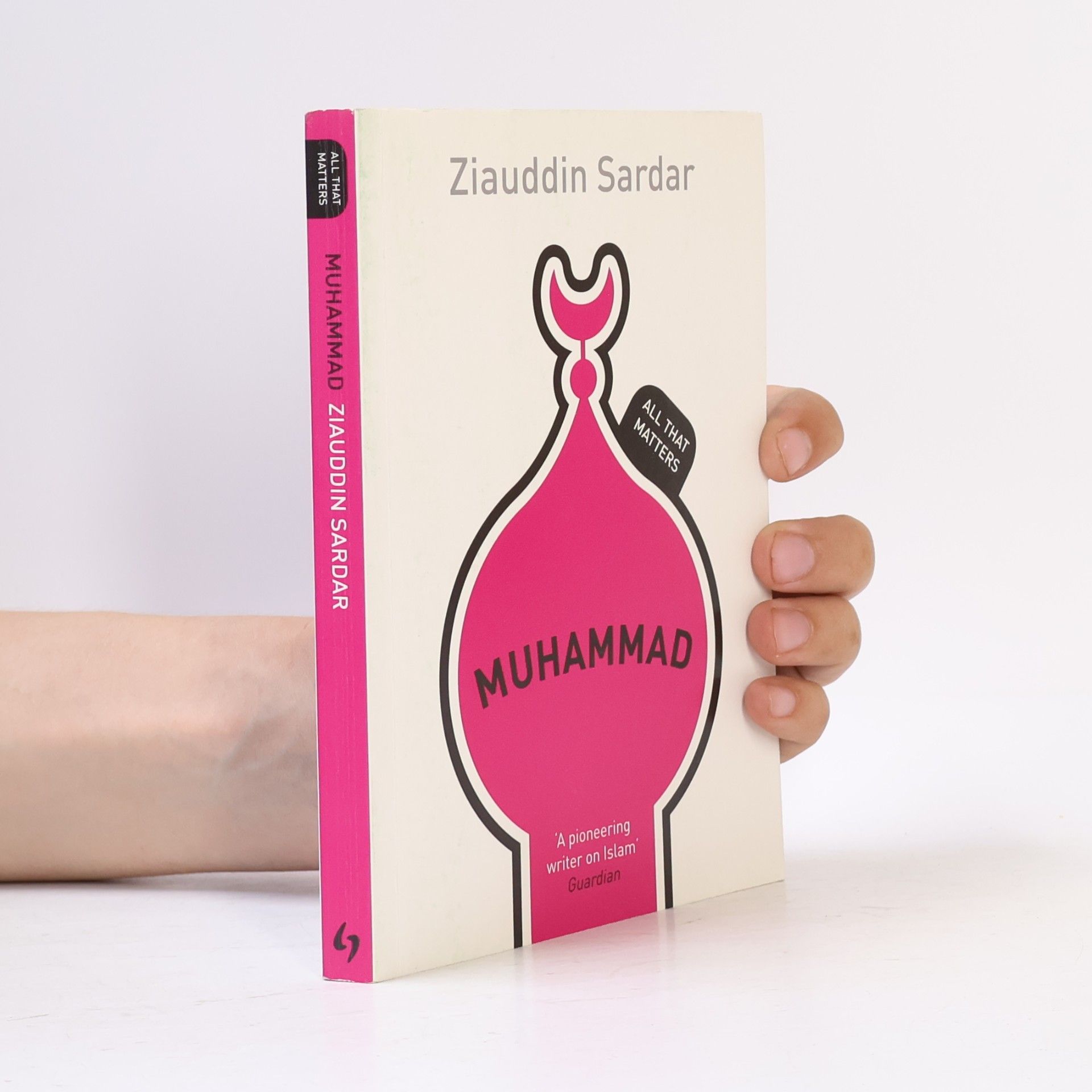 Ziauddin Sardar Muhammad: All That Matters