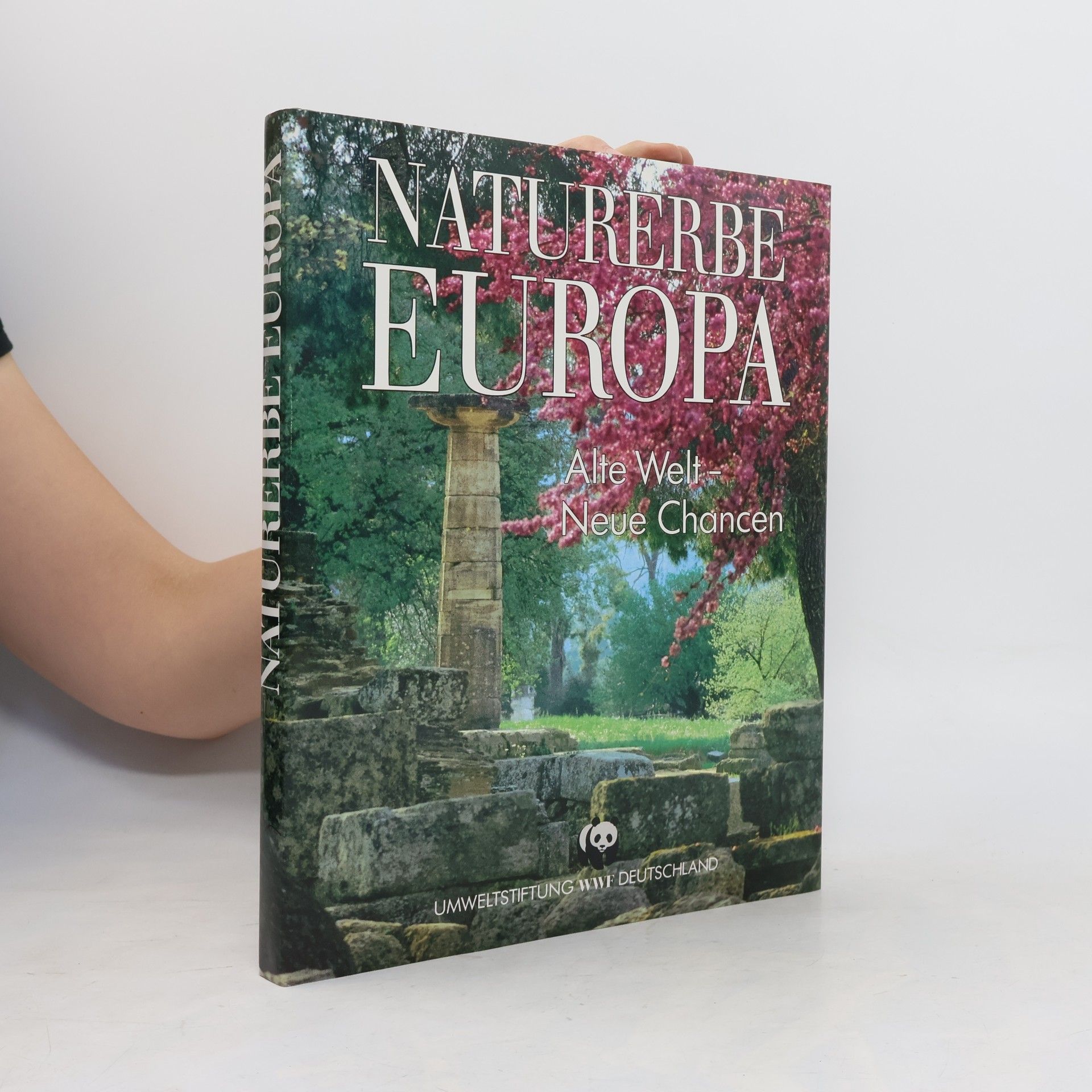 Claus-Peter Lieckfeld Naturerbe Europa. Alte Welt - Neue Chancen