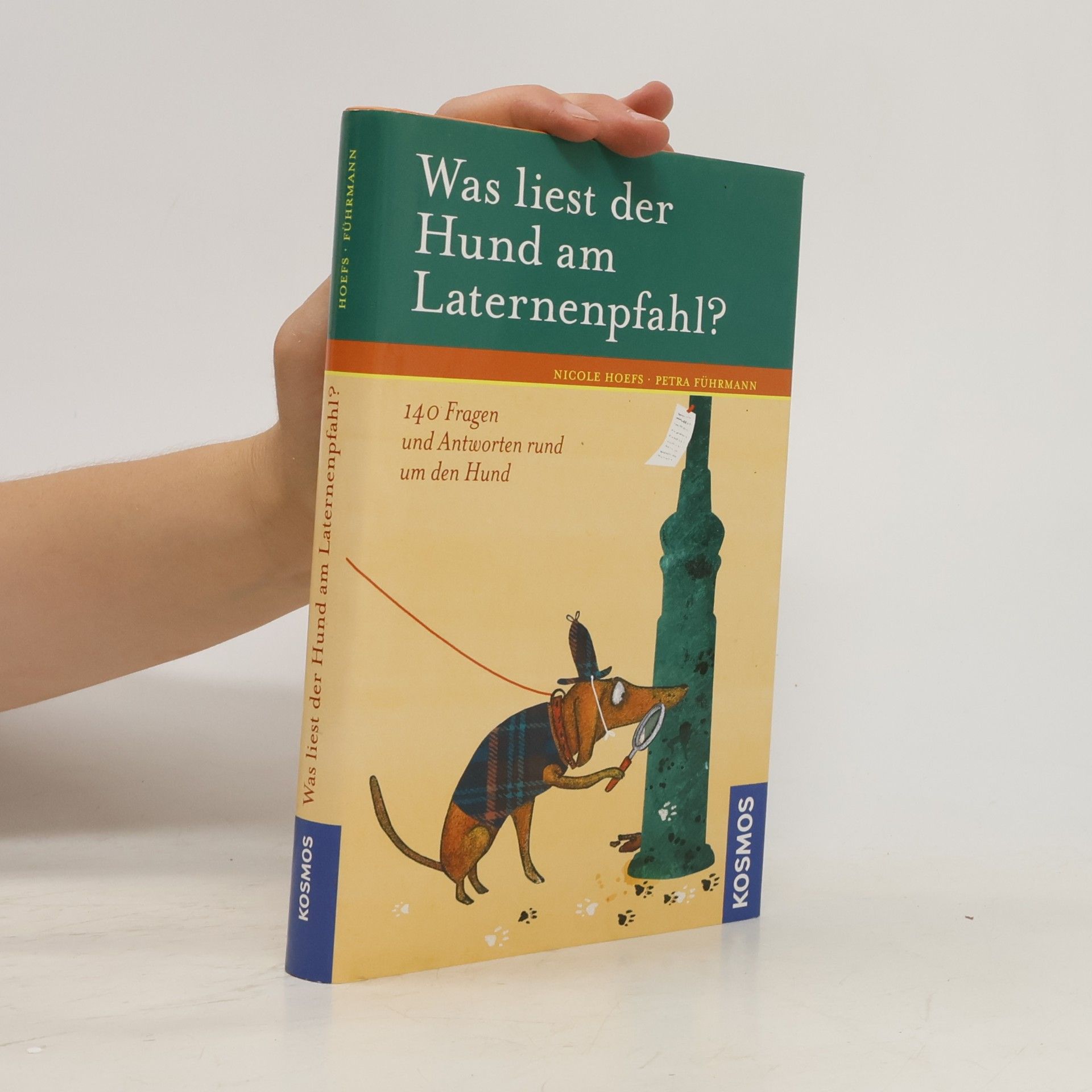 Nicole Hoefs Was liest der Hund am Laternenpfahl?