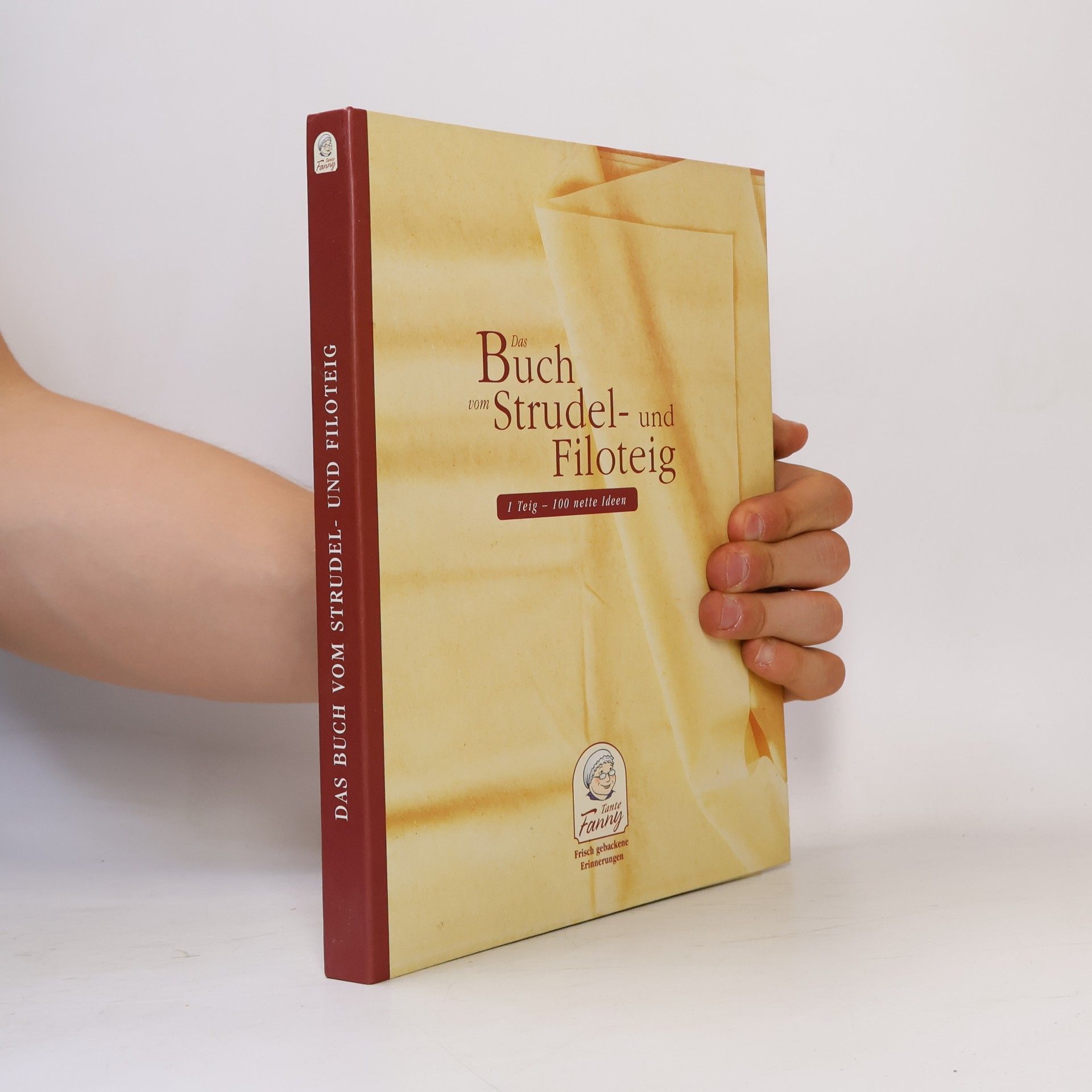 Fanny Das Buch vom Strudel- und Filoteig