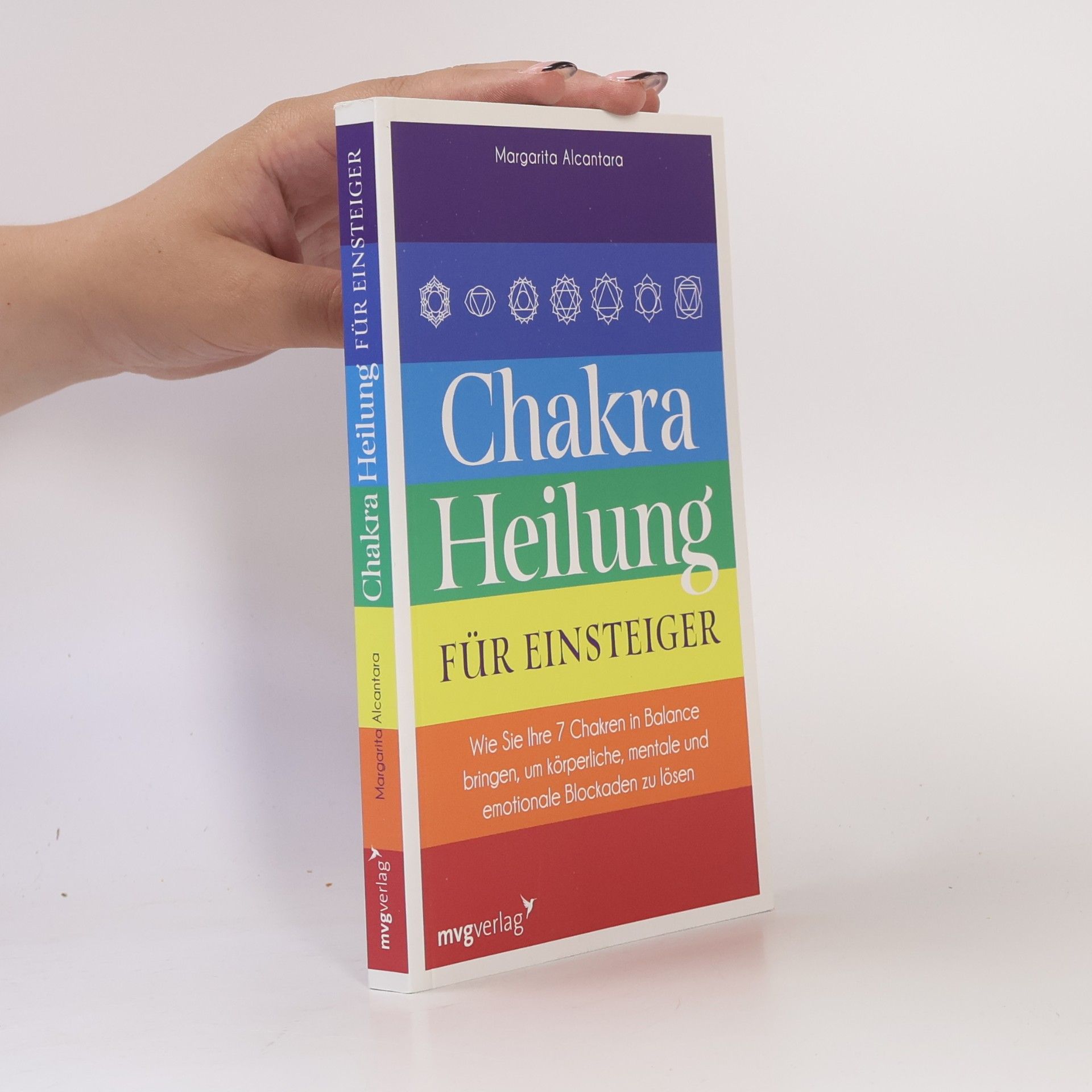 Margarita Alcantara Chakra-Heilung für Einsteiger