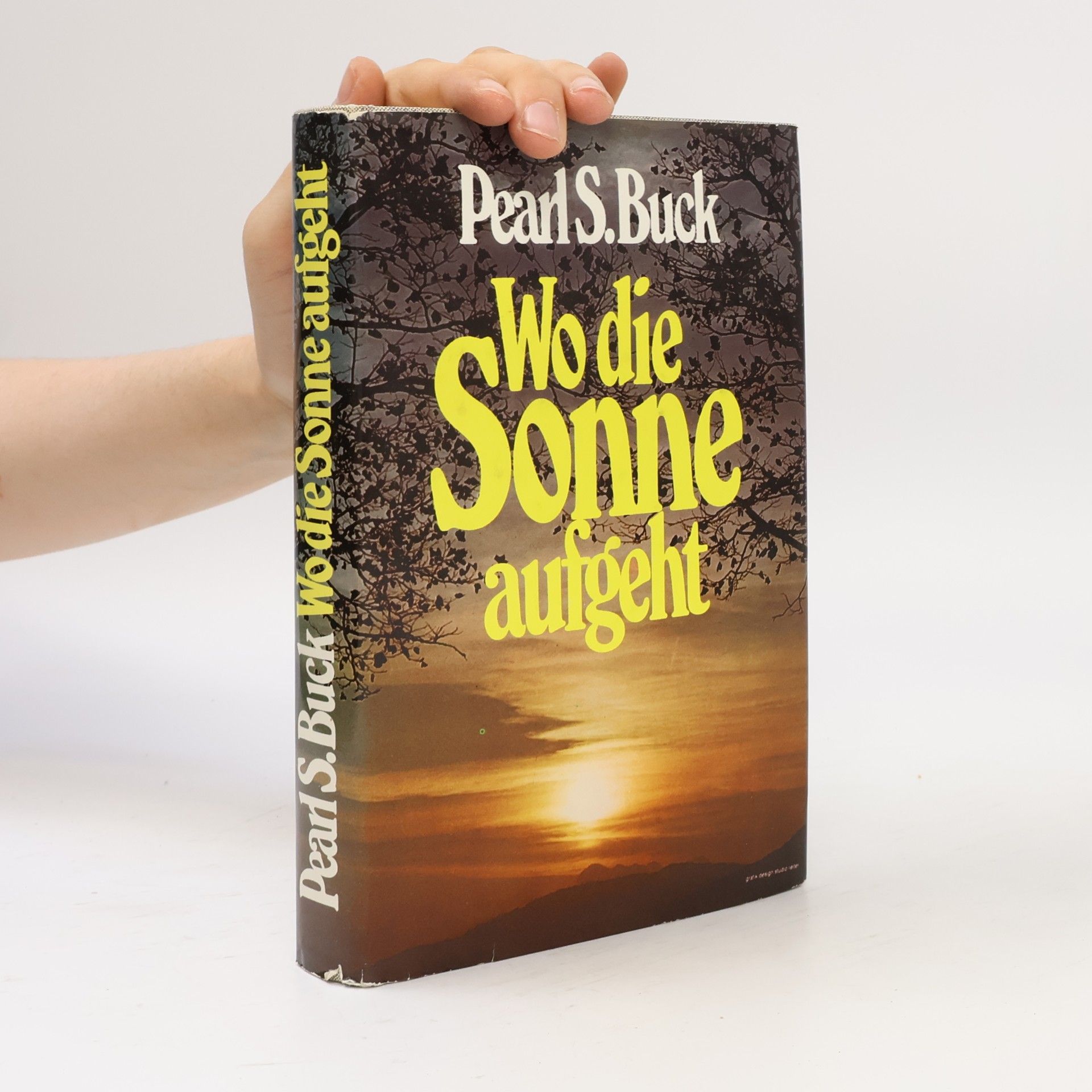 Pearl S. Buck Wo die Sonne aufgeht