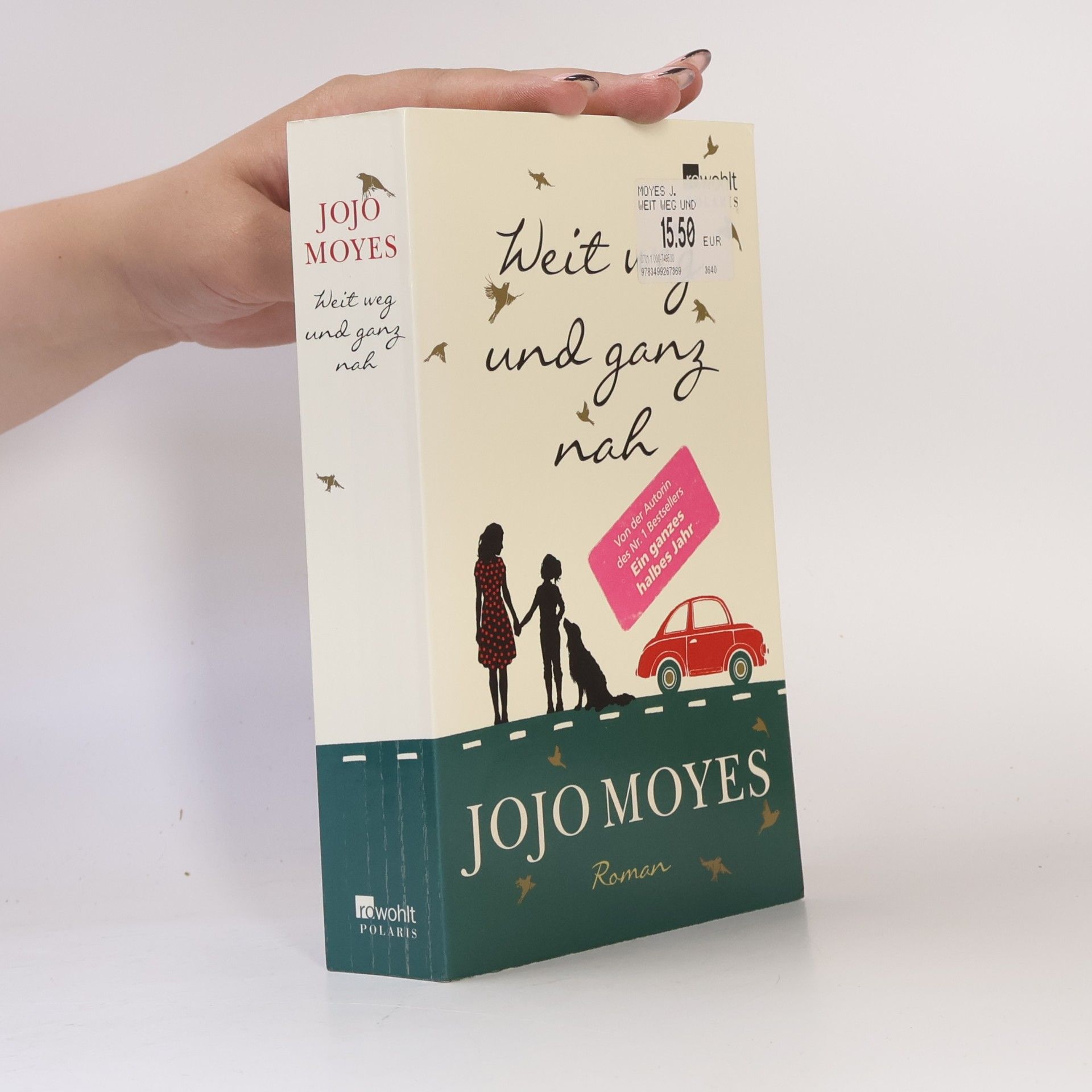 Jojo Moyes Weit weg und ganz nah
