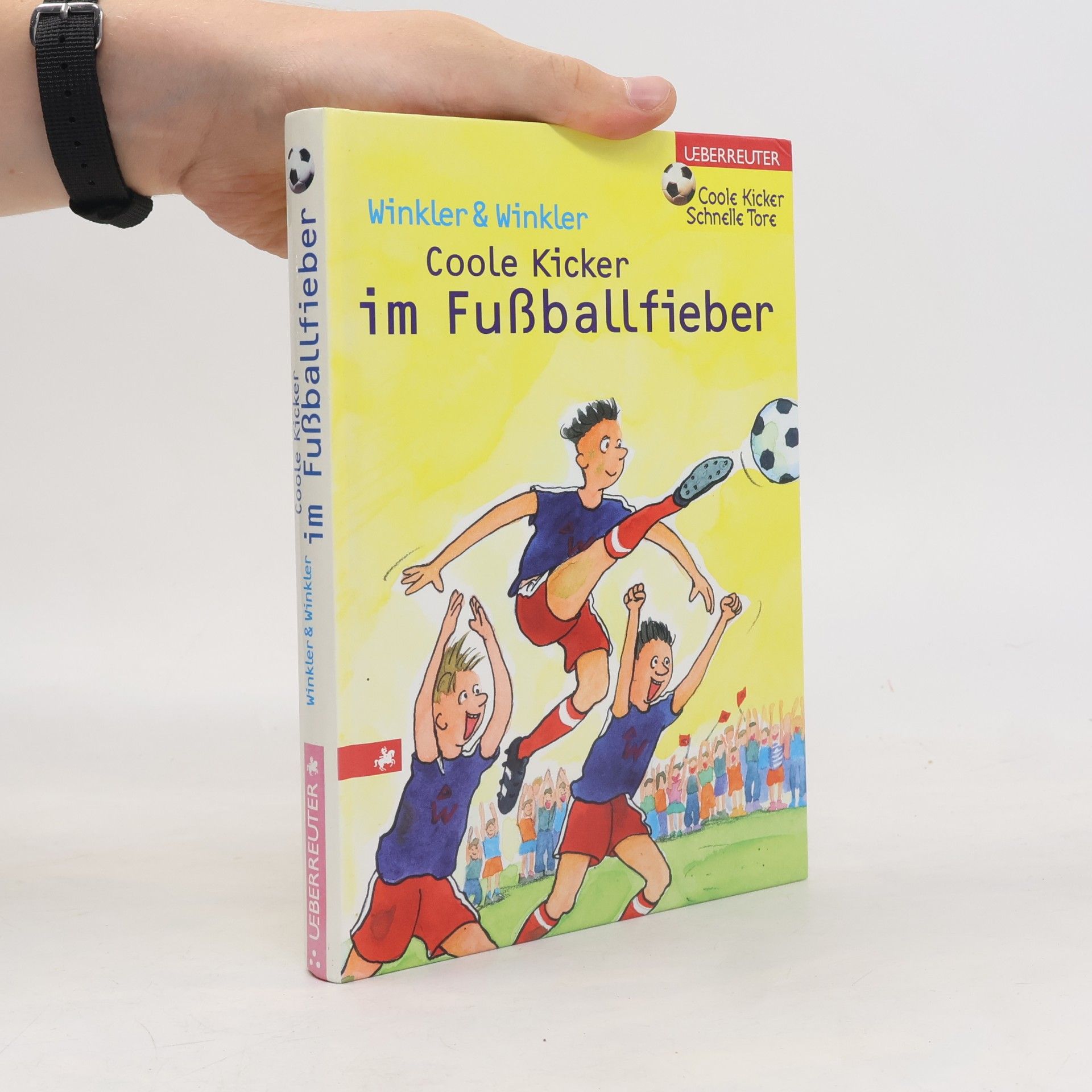 Dieter Winkler Die coolen Kicker im Fußballfieber