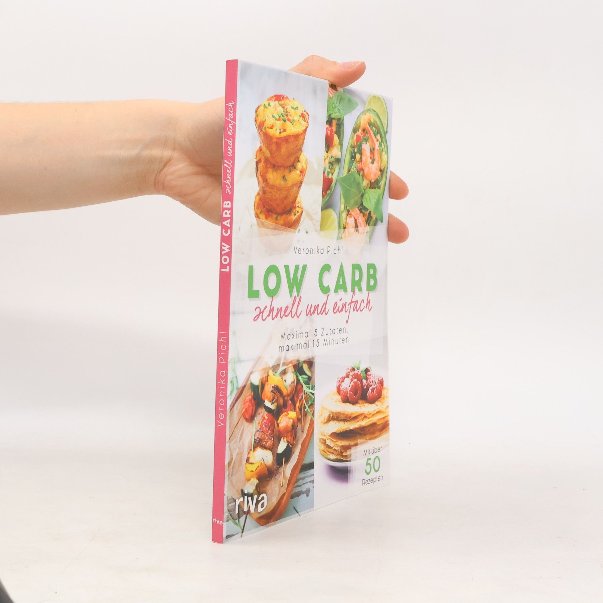 Veronika Pichl Low Carb schnell und einfach