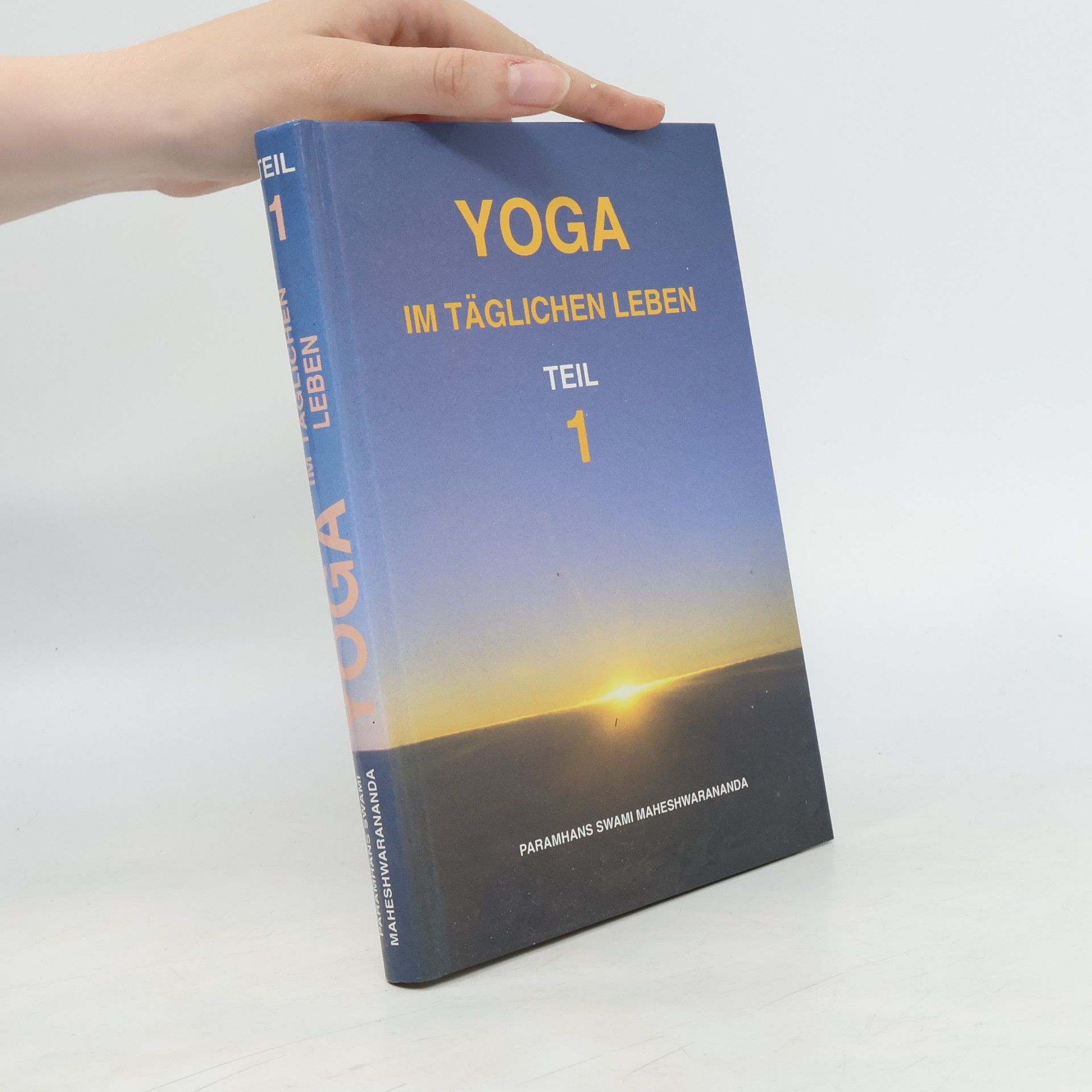 Swami Maheshwarananda Yoga im täglichen Leben. Teil 1.
