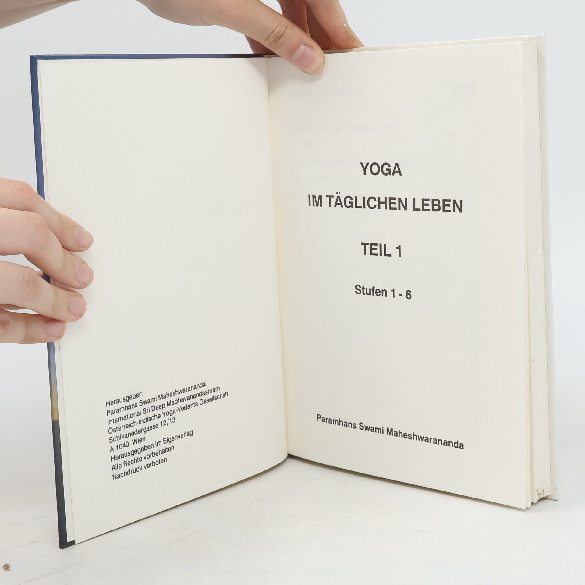 Paramhans Swami Maheshwarananda Yoga im täglichen Leben. Teil 1.