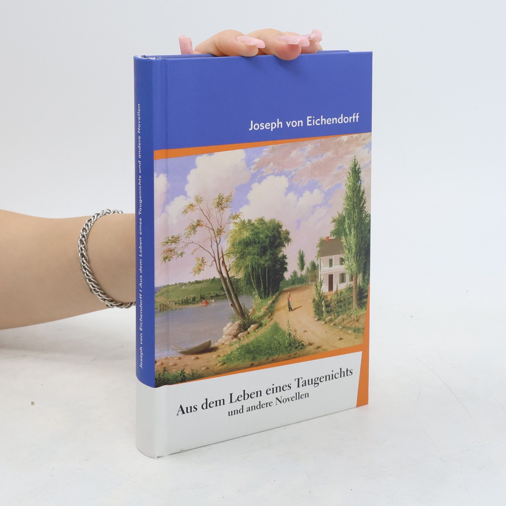 Joseph von Eichendorff Aus dem Leben eines Taugenichts und andere Novellen