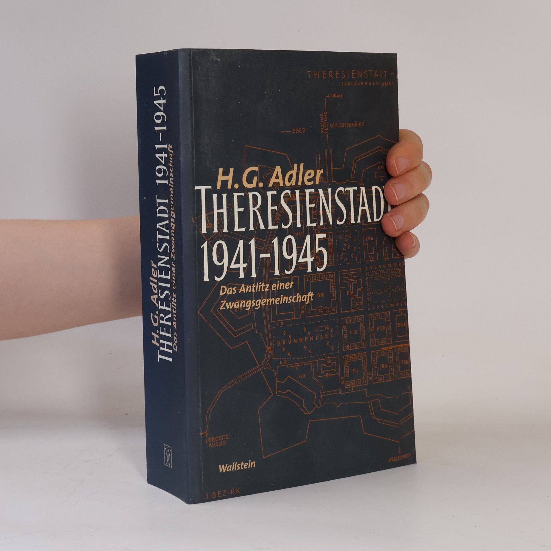 Hans Günther Adler Theresienstadt 1941-1945