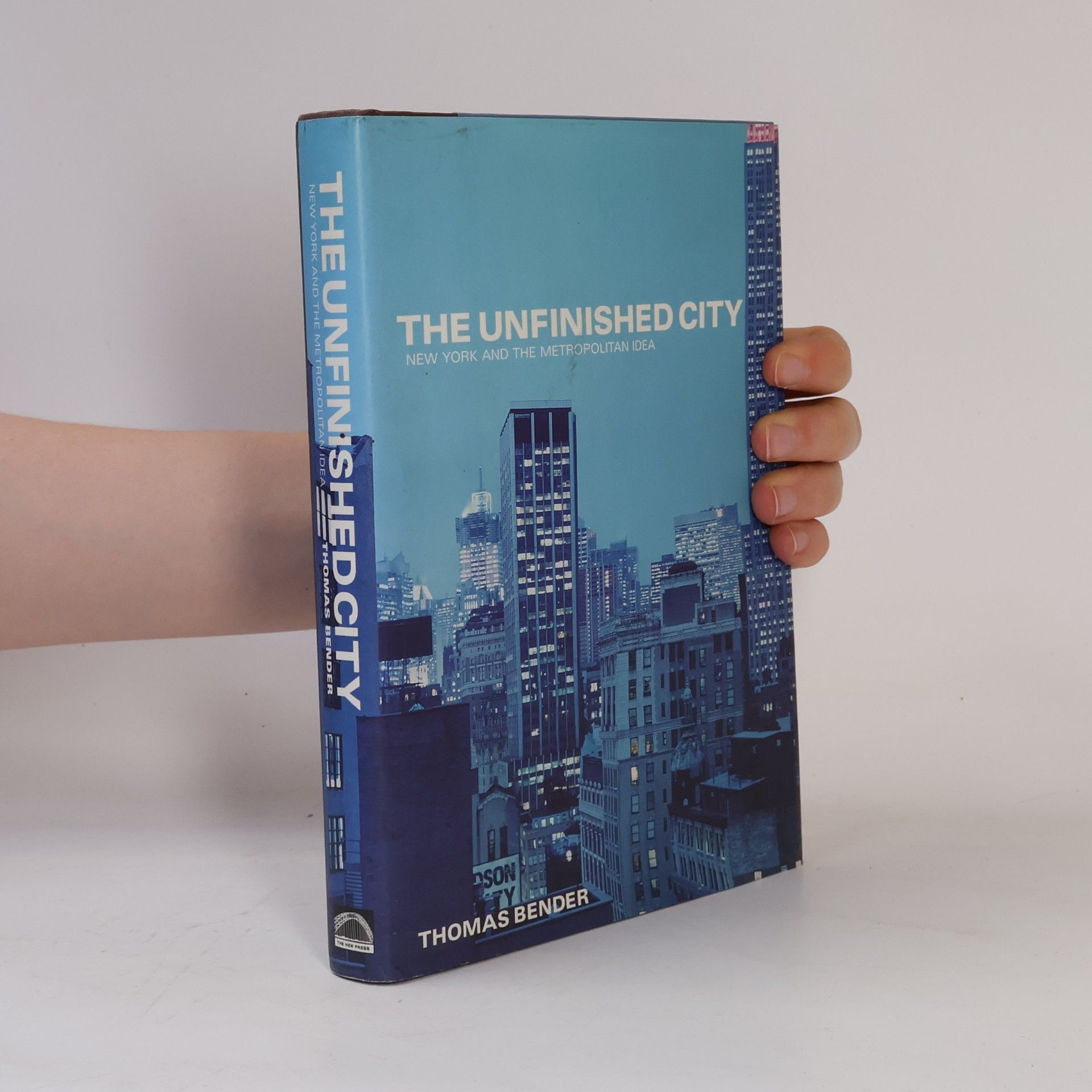 Thomas Bender The Unfinished City
