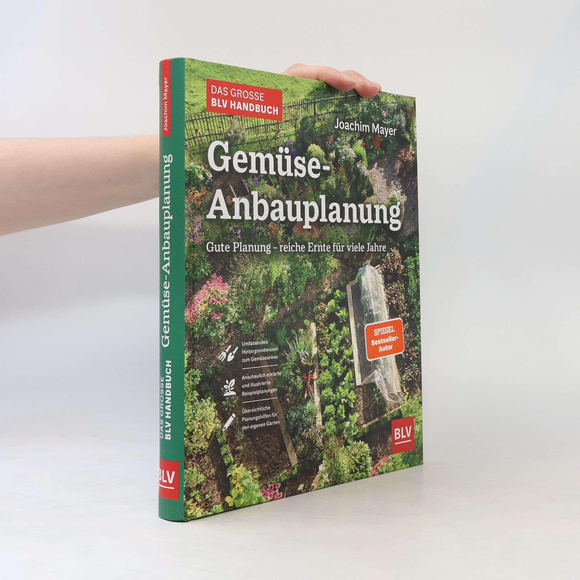 Joachim Mayer Das große BLV Handbuch Gemüse-Anbauplanung