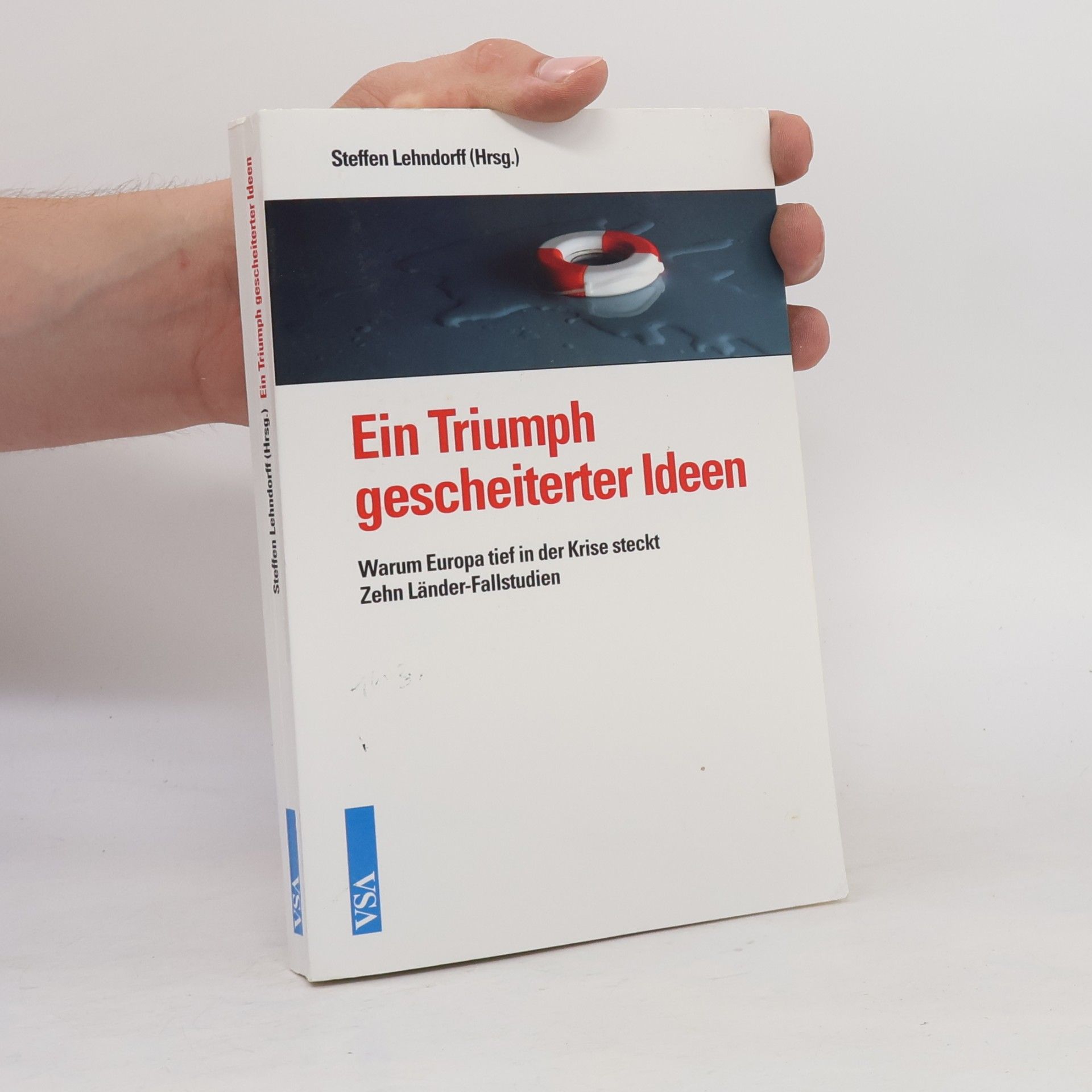 Steffen Lehndorff Ein Triumph gescheiterter Ideen