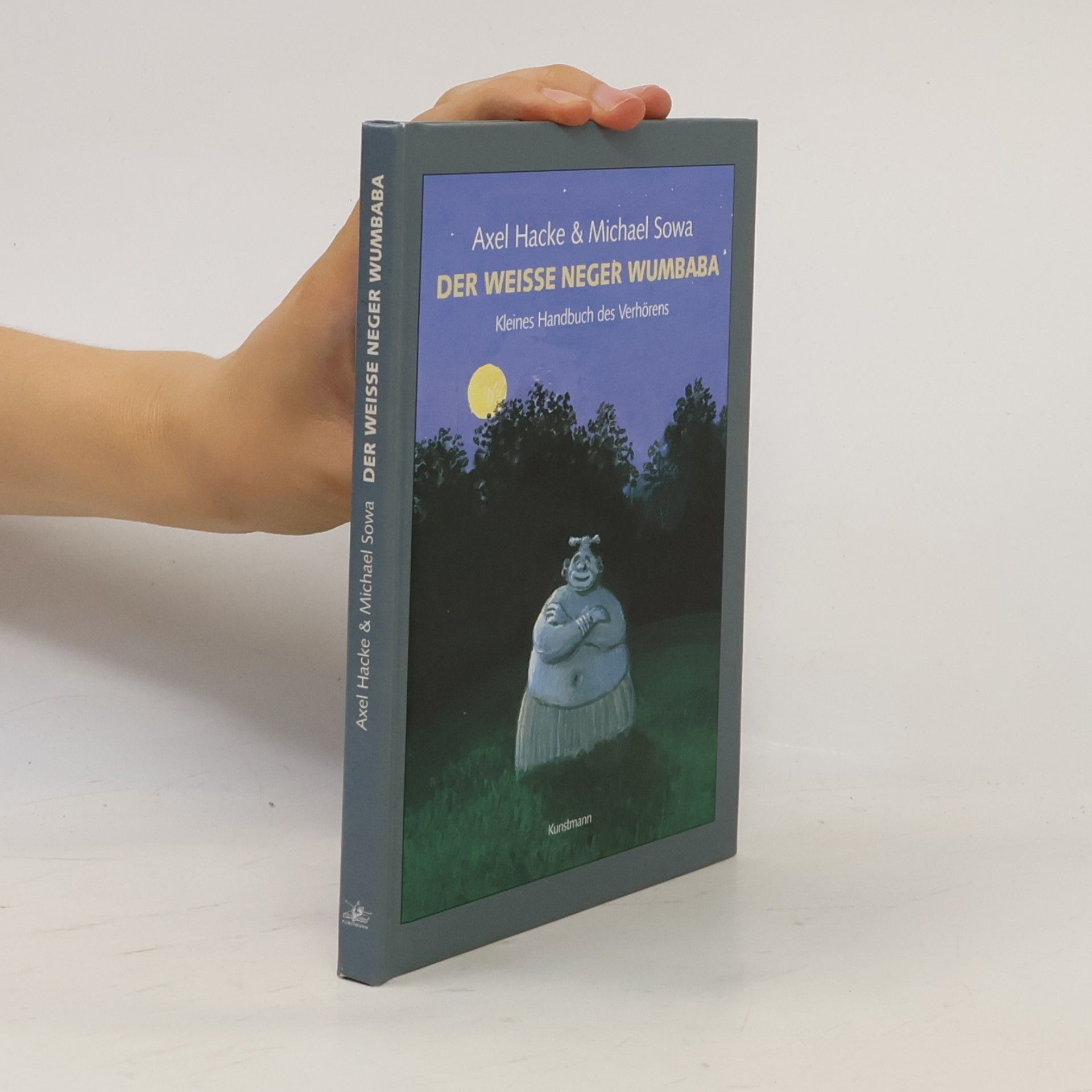Michael Sowa Der weiße Neger Wumbaba. Kleines Handbuch des Verhörens