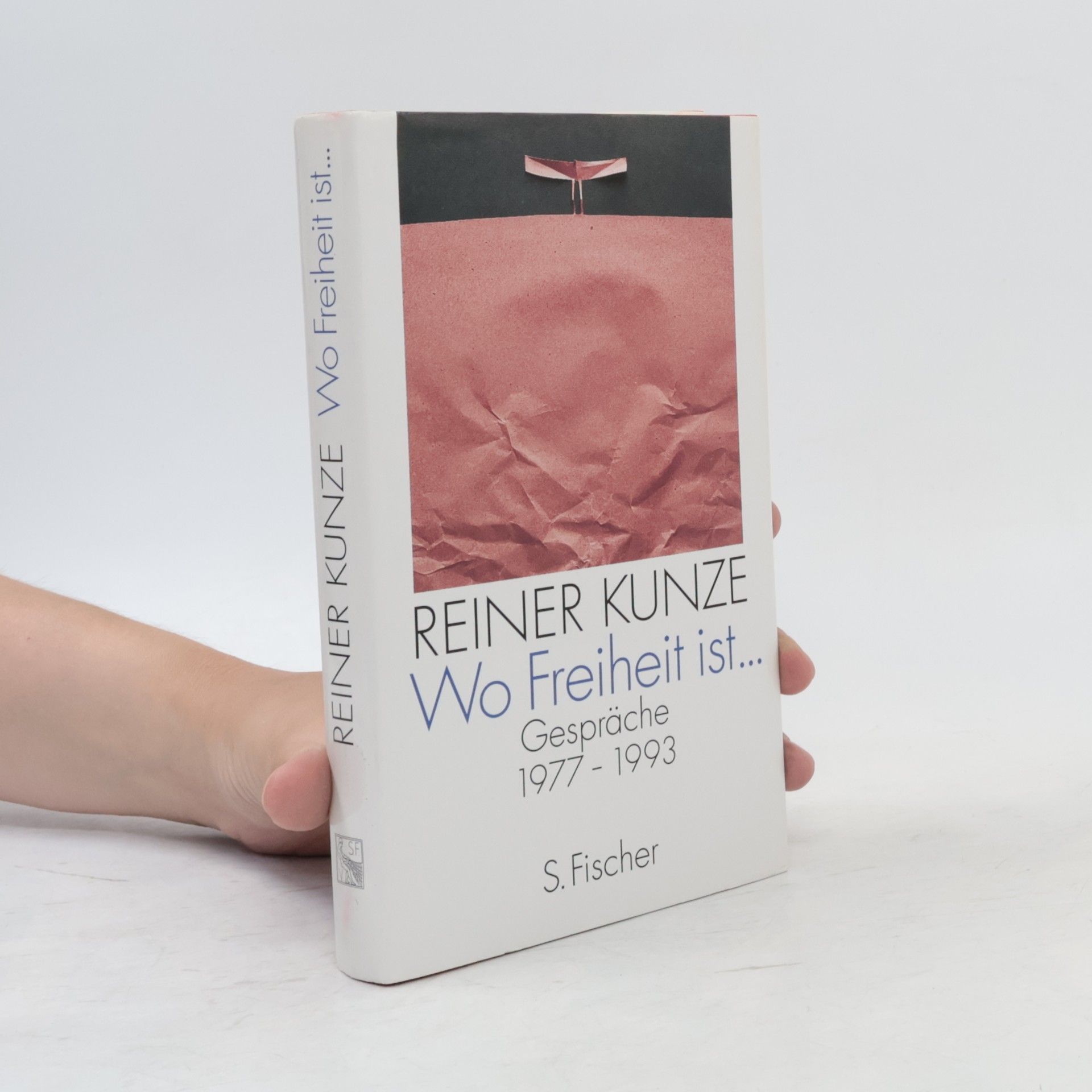 Reiner Kunze Wo Freiheit ist ...
