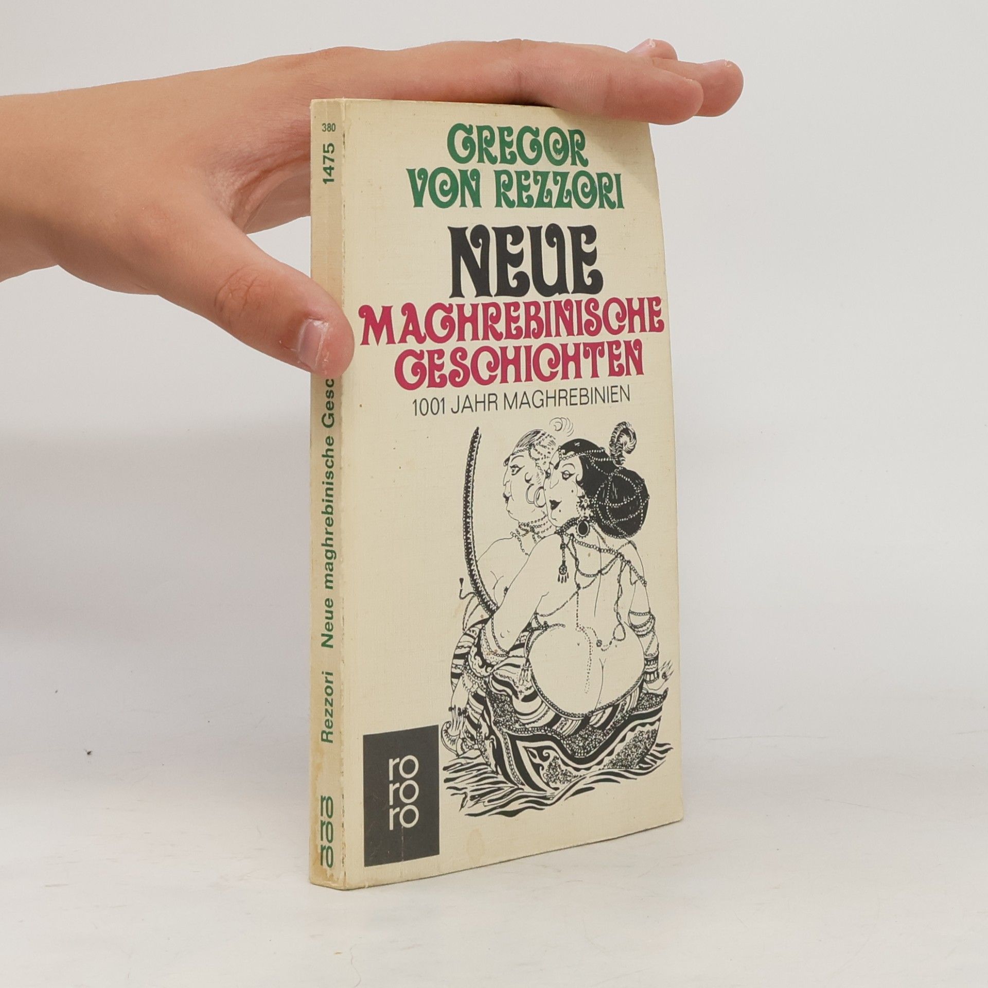 Gregor von Rezzori Neue maghrebinische Geschichten: 1001 Jahr Maghrebinien.
