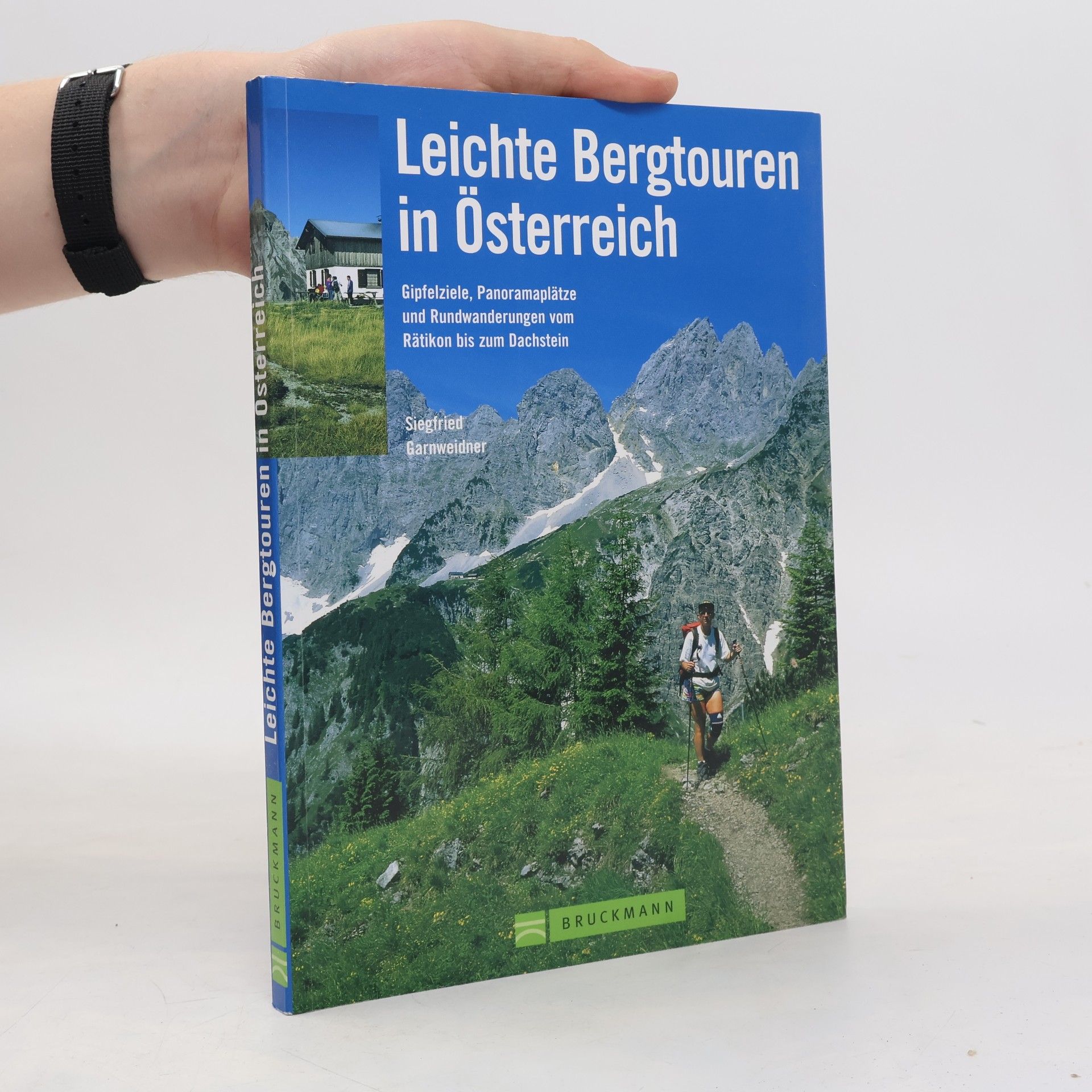 Siegfried Garnweidner Leichte Bergtouren in Österreich