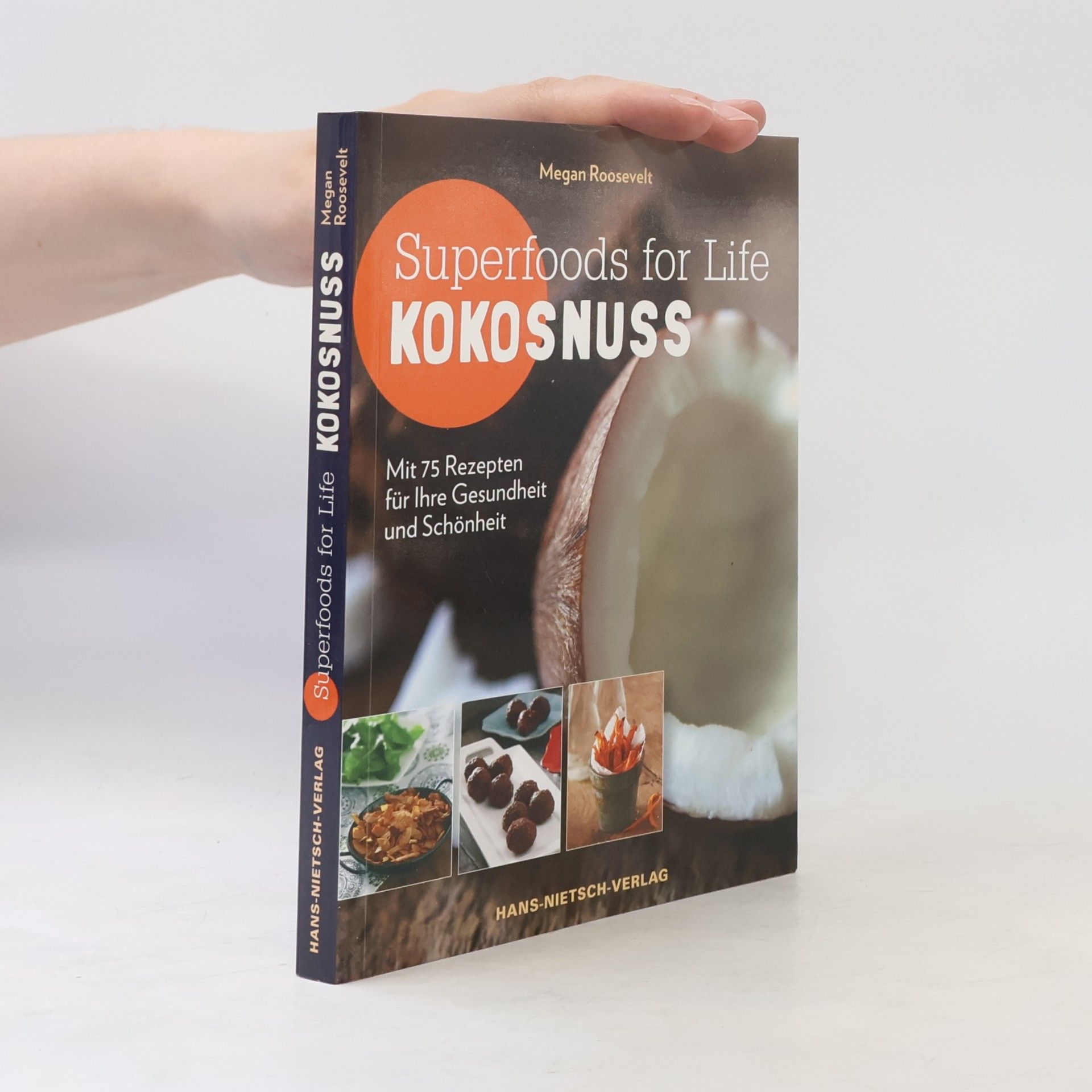 Megan Roosevelt Superfoods for Life - Kokosnuss