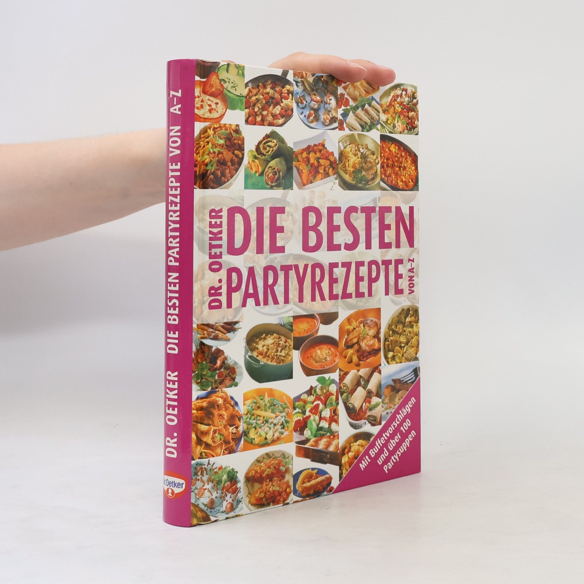 Jasmin Gromzik Dr. Oetker - die besten Partyrezepte von A - Z