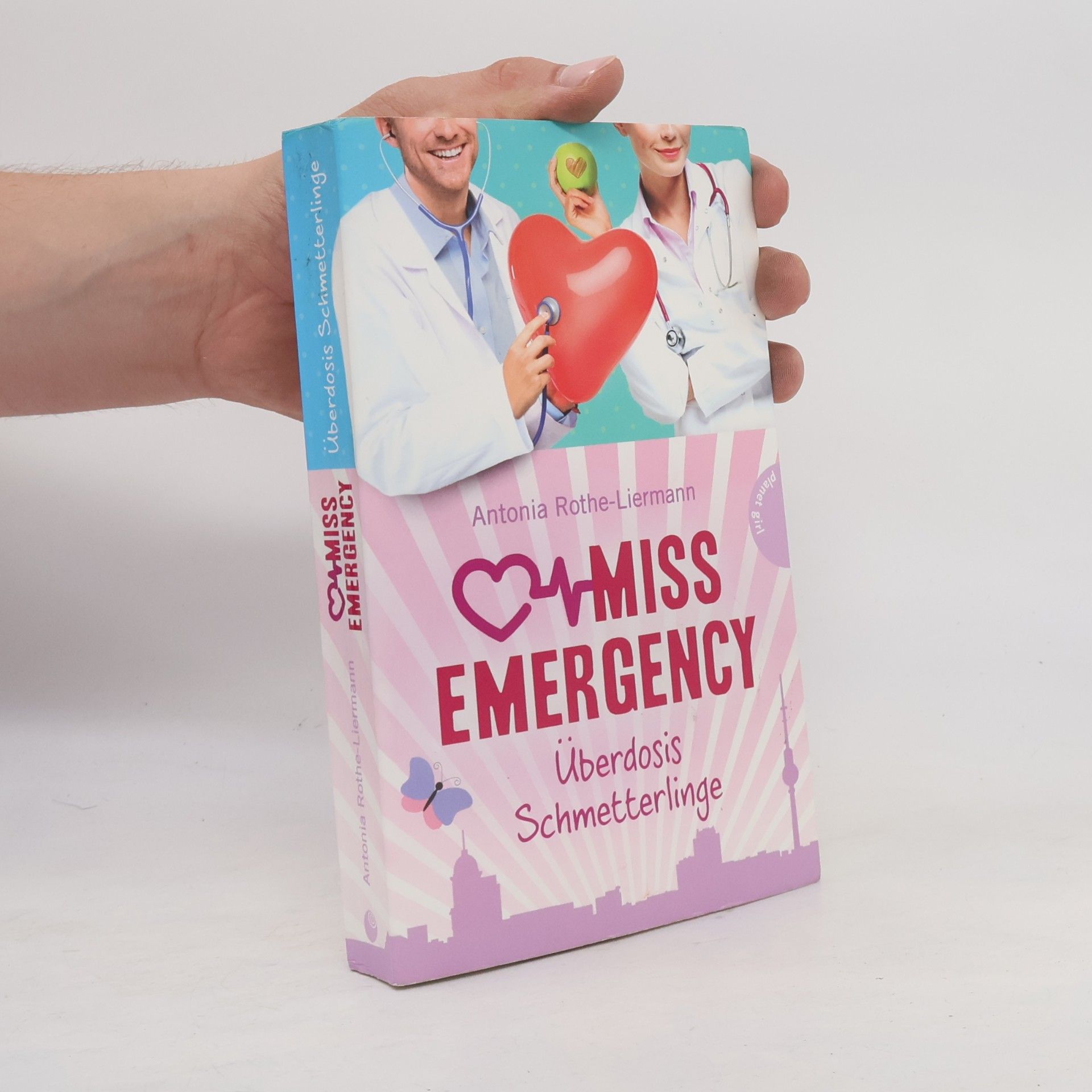 Antonia Rothe Miss Emergency - Überdosis Schmetterlinge