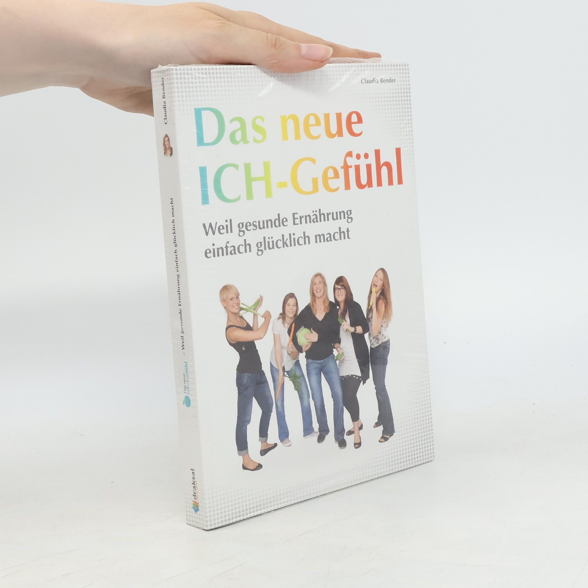 Claudia Bender Das neue Ich-Gefühl