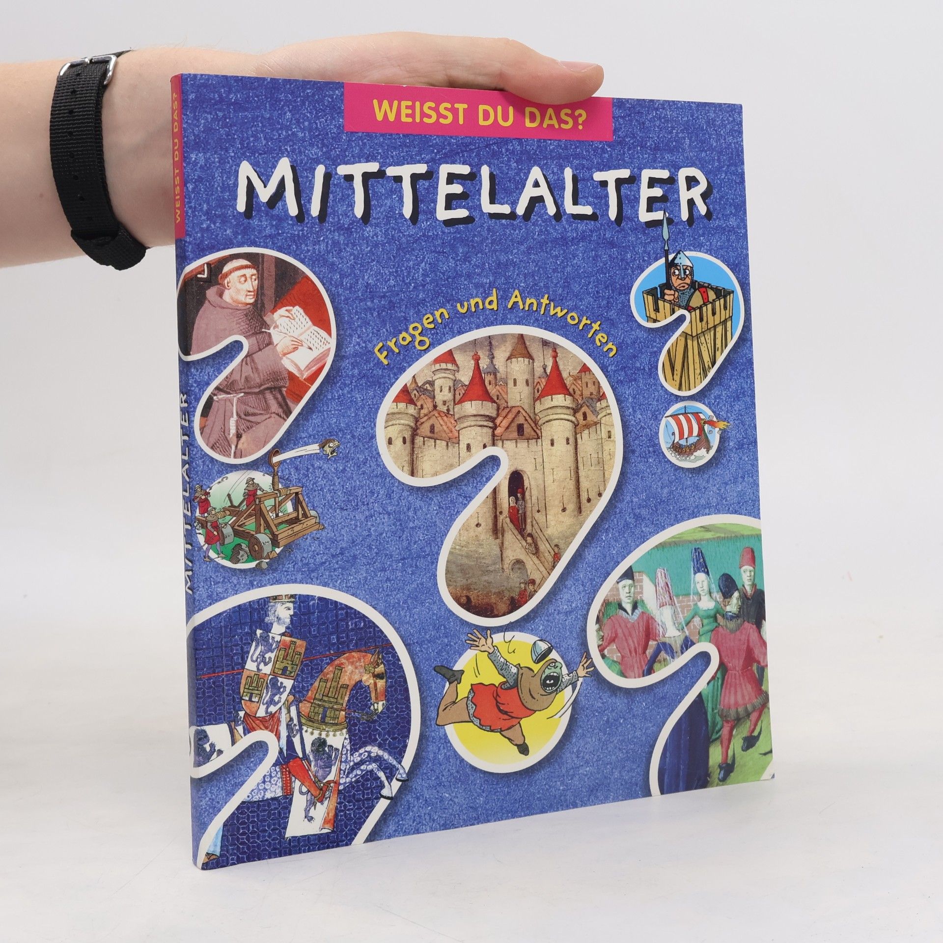 Autorenkollektiv Weisst du das? Mittelalter