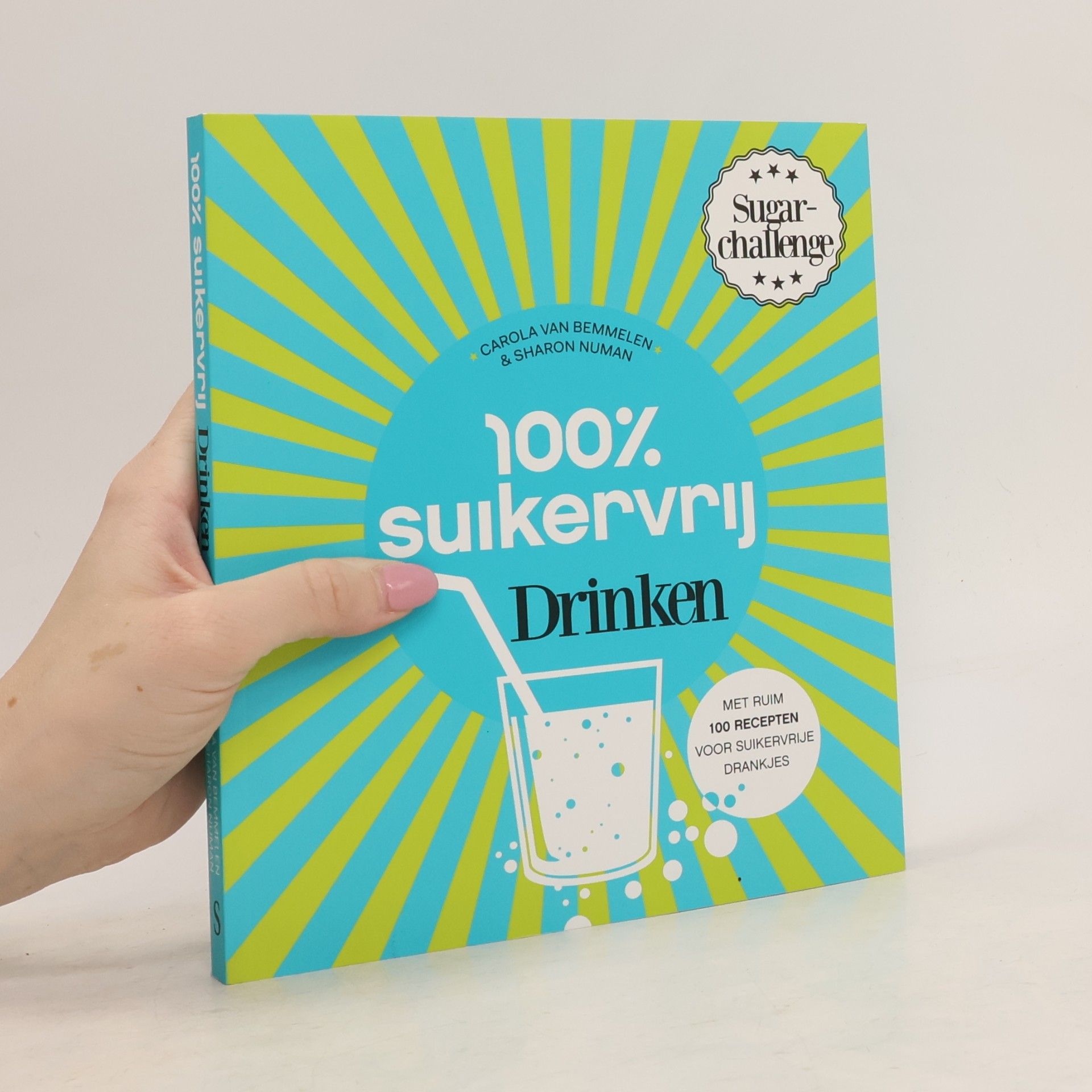 Carola van Bemmelen 100% suikervrij drinken