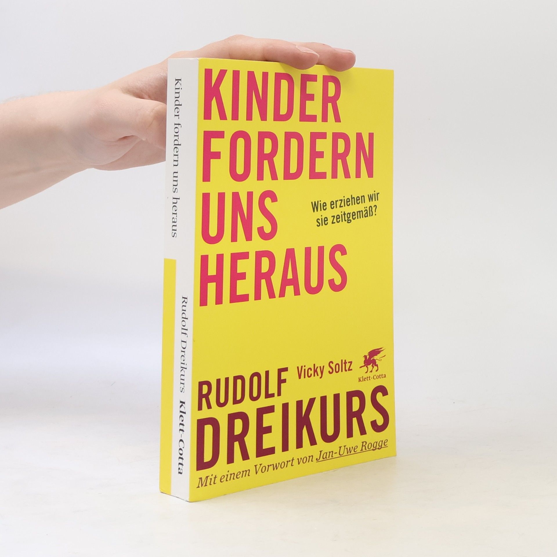 Rudolf Dreikurs Kinder fordern uns heraus