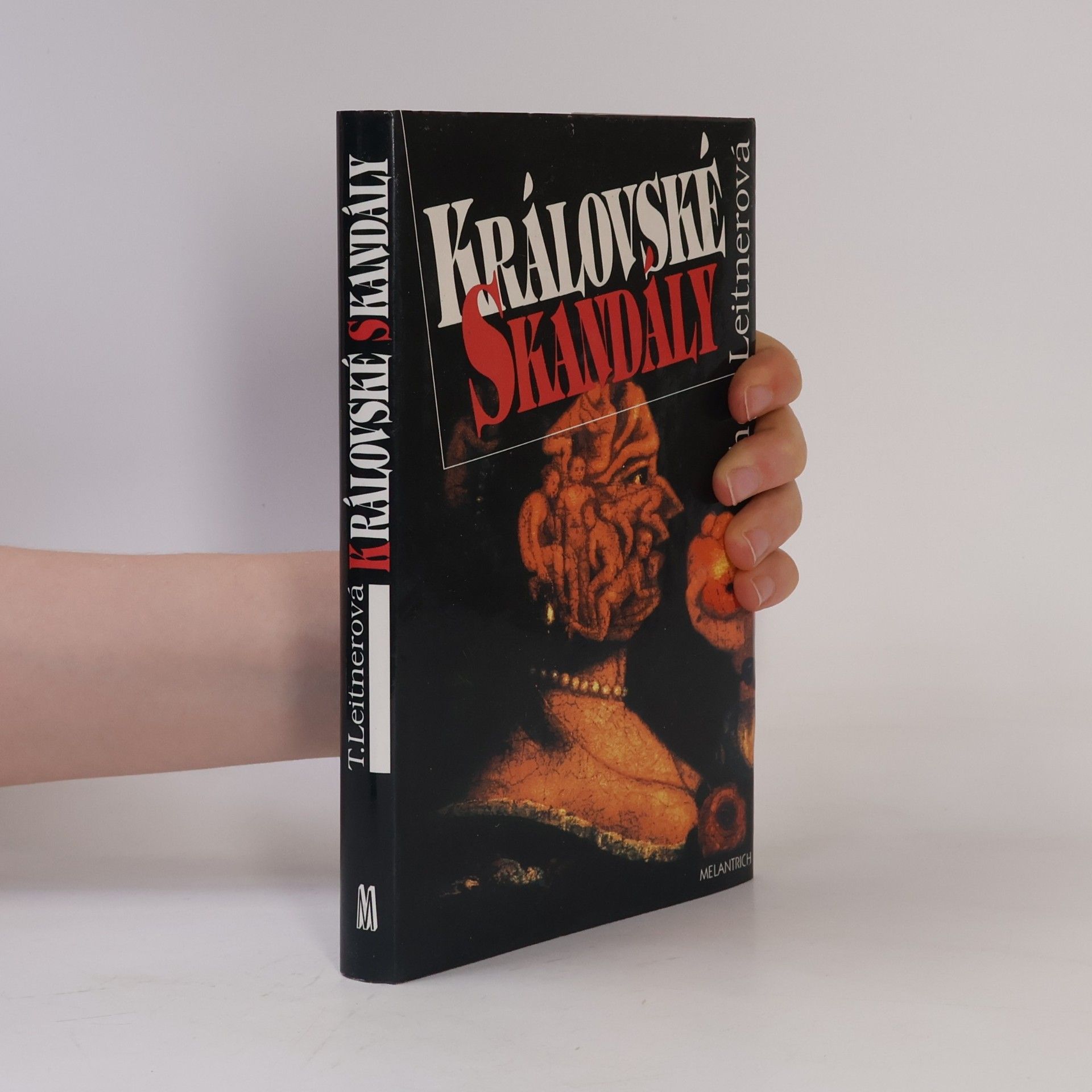 Thea Leitner Královské skandály