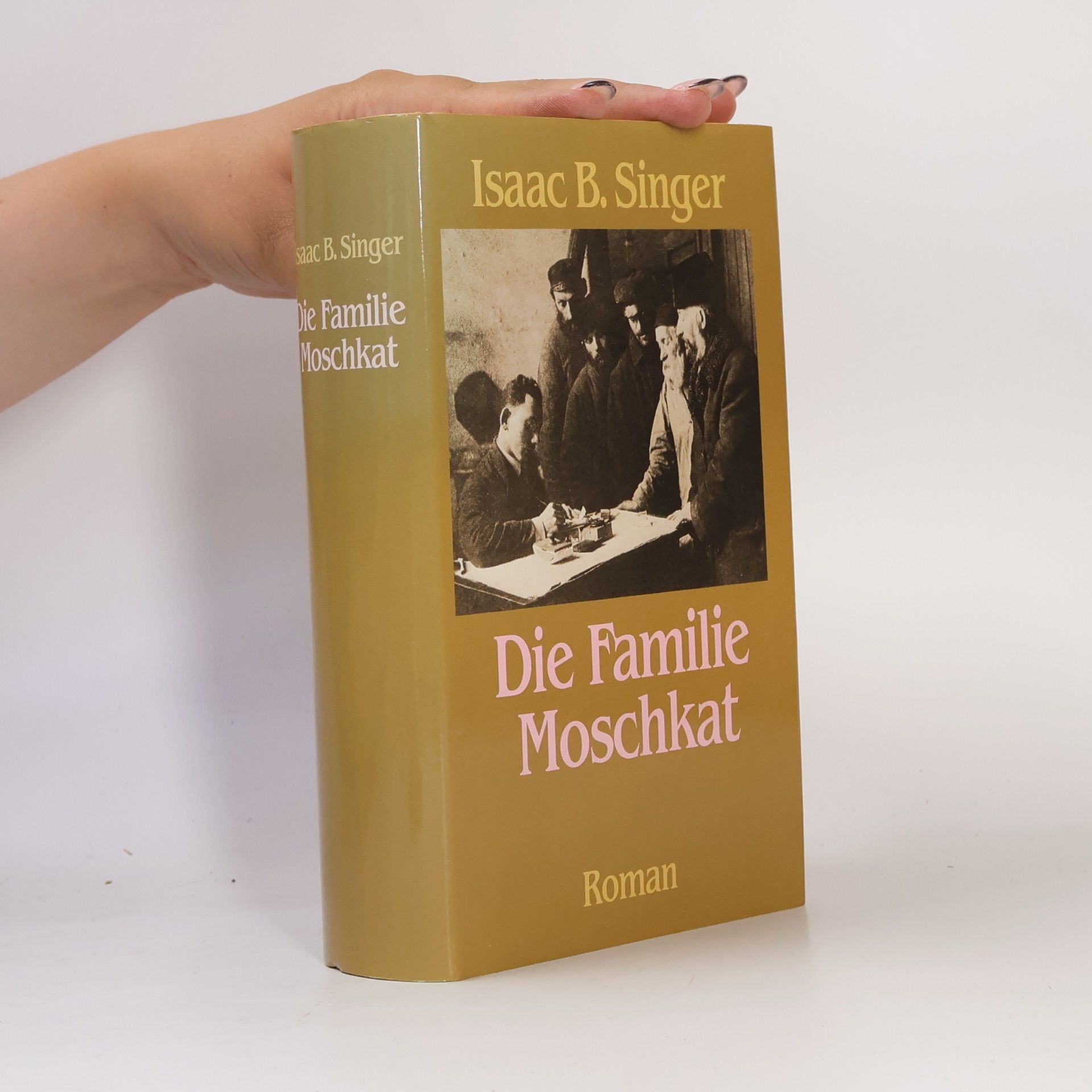 Isaac Bashevis Singer Die Familie Moschkat