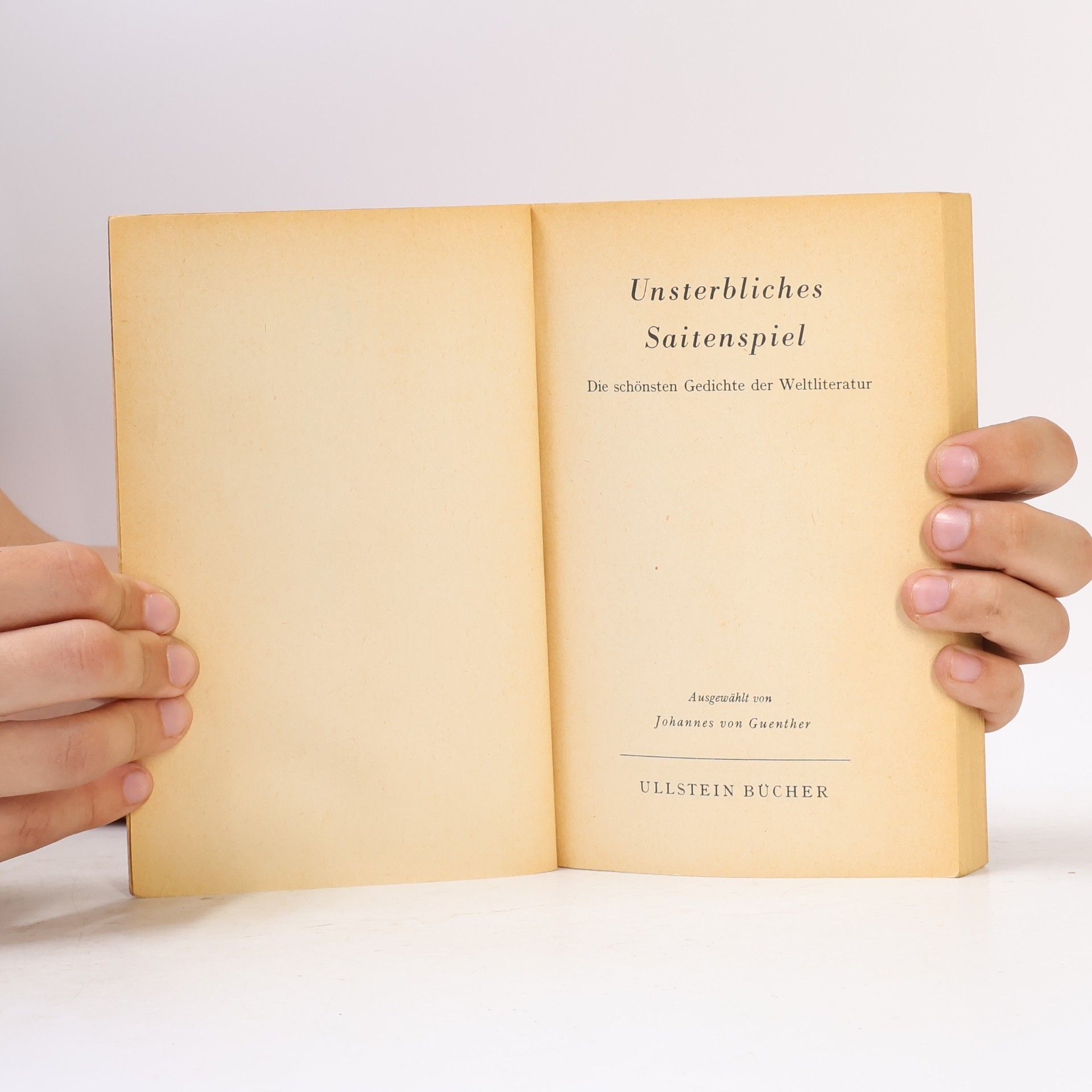 Johannes Guenther Unsterbliches Saitenspiel. Die schönsten Gedichte der Weltliteratur