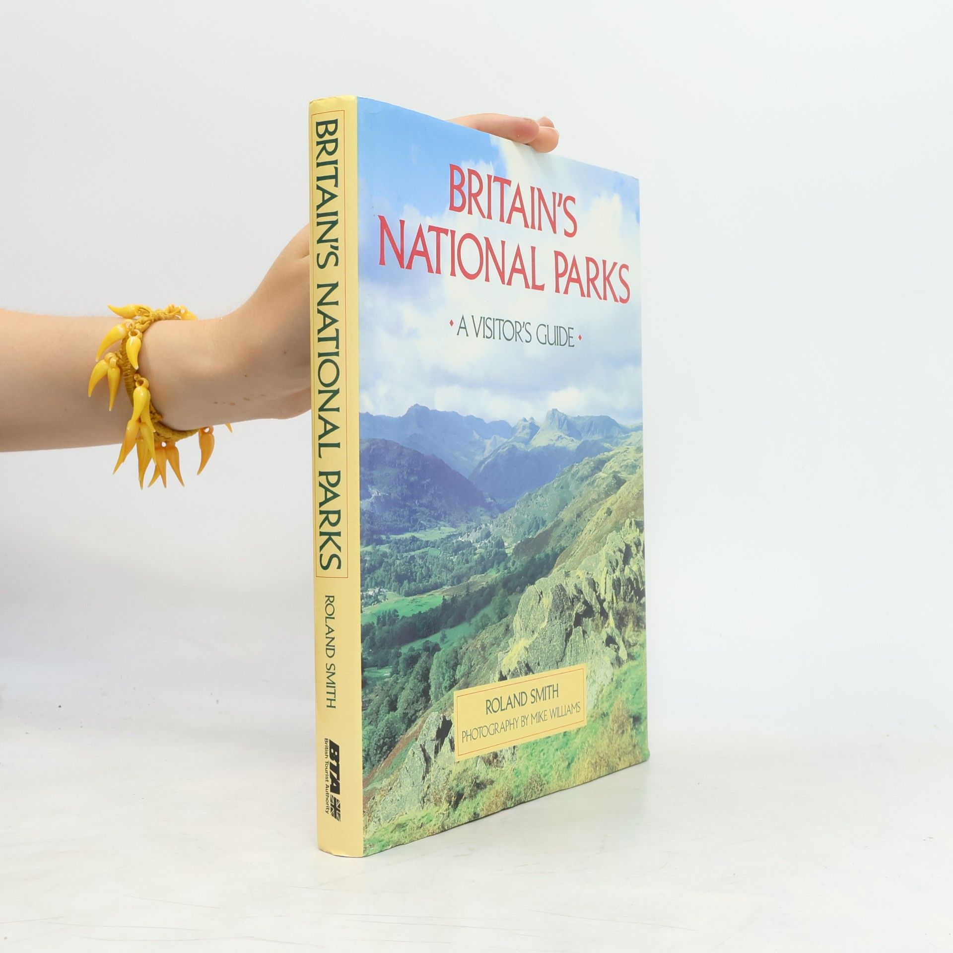 Roland Smith Britain's national parks : a visitor's guide